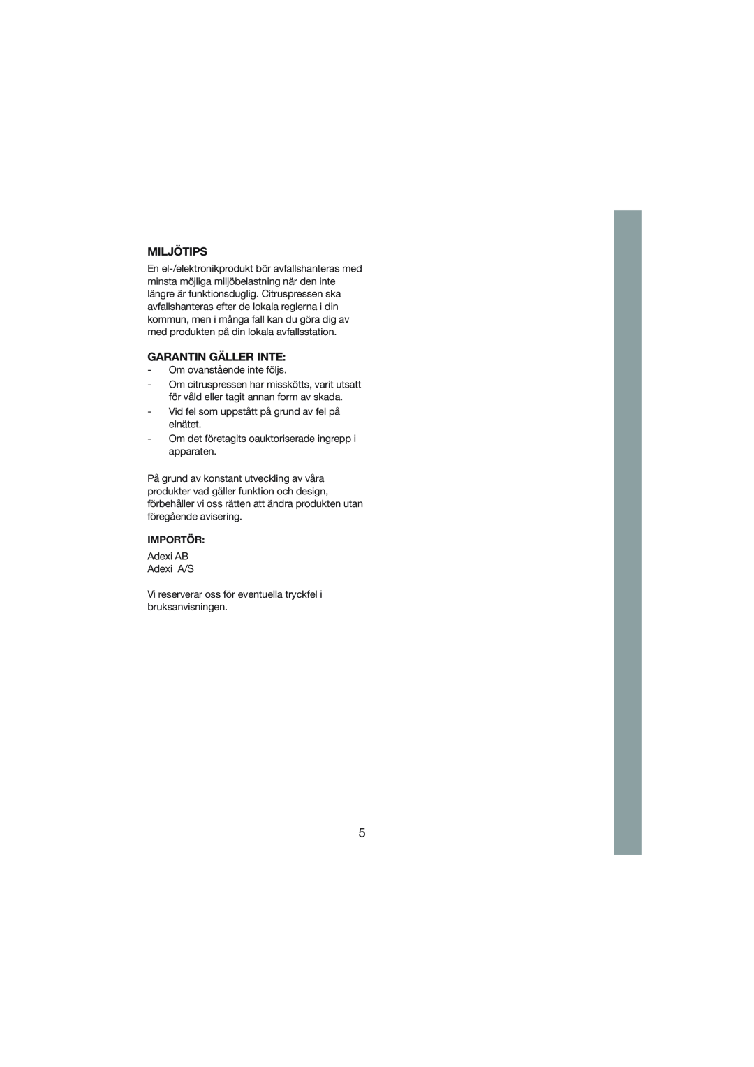 Melissa 244-001 manual Miljötips, Garantin Gäller Inte, Importör 