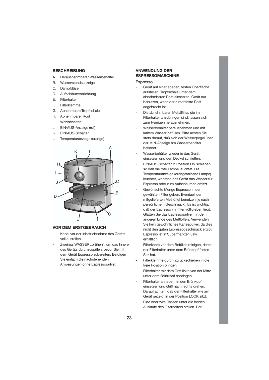 Melissa 245-007 manual Beschreibung, VOR DEM Erstgebrauch, Anwendung DER Espressomaschine 