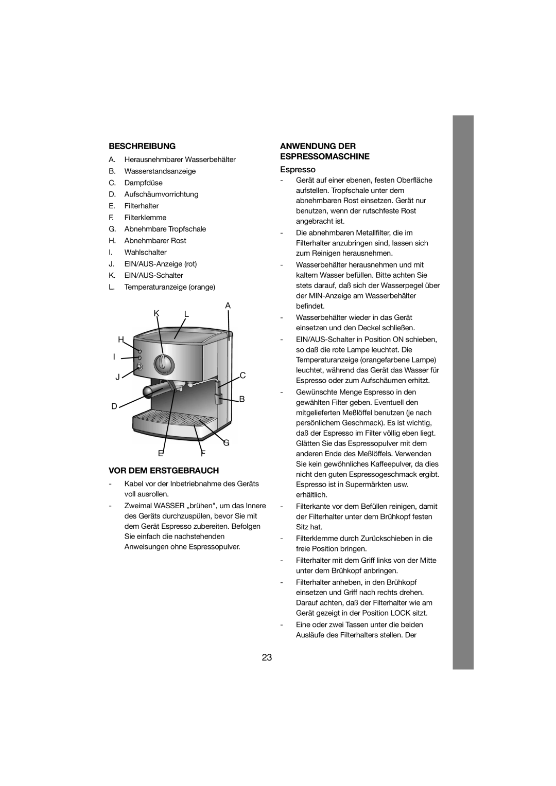 Melissa 245-027 manual Beschreibung, VOR DEM Erstgebrauch, Anwendung DER Espressomaschine 