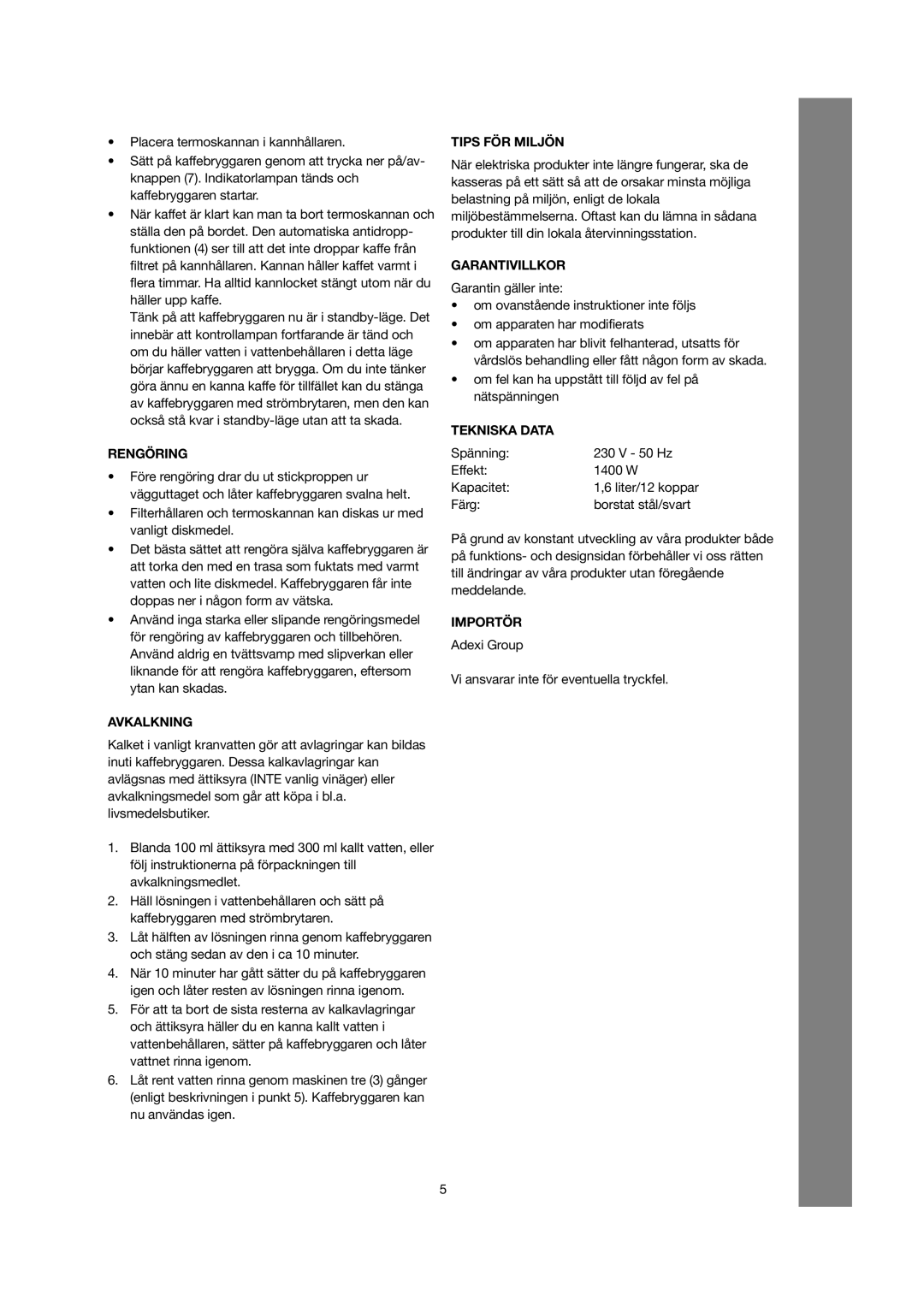 Melissa 245-030/040 manual Rengöring, Avkalkning, Tips För Miljön, Garantivillkor, Tekniska Data, Importör 