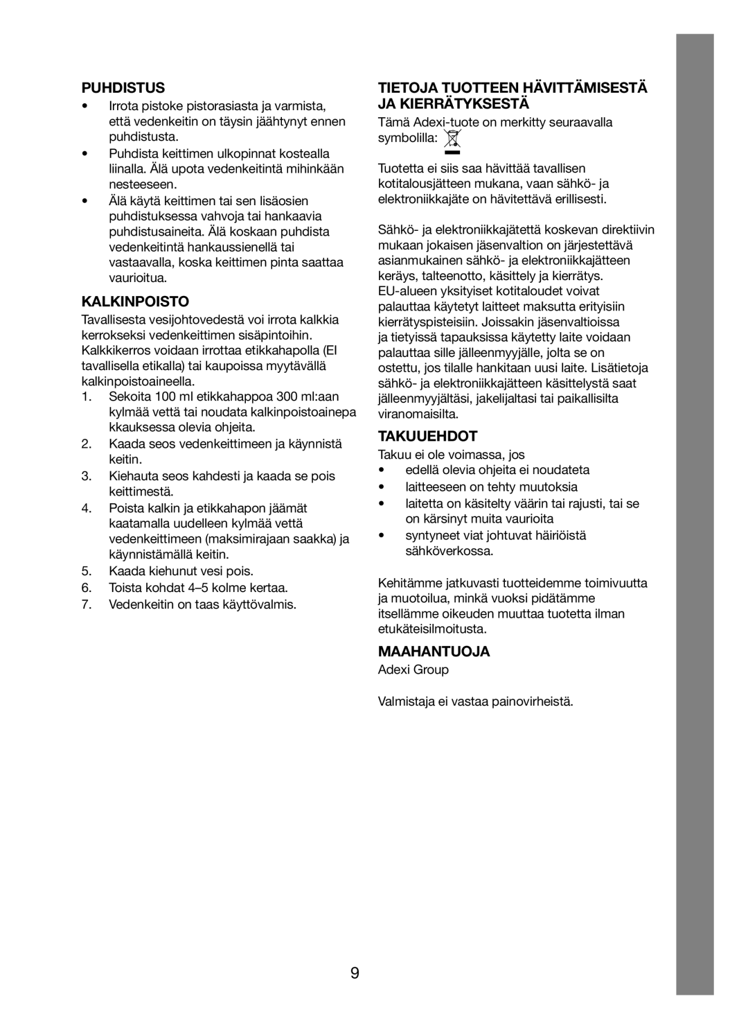 Melissa 245-035 manual Puhdistus, Kalkinpoisto, Tietoja Tuotteen Hävittämisestä Ja Kierrätyksestä, Takuuehdot, Maahantuoja 