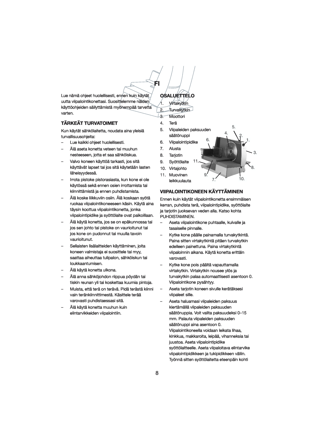 Melissa 246-006 manual Tärkeät Turvatoimet, Osaluettelo, Viipalointikoneen Käyttäminen 