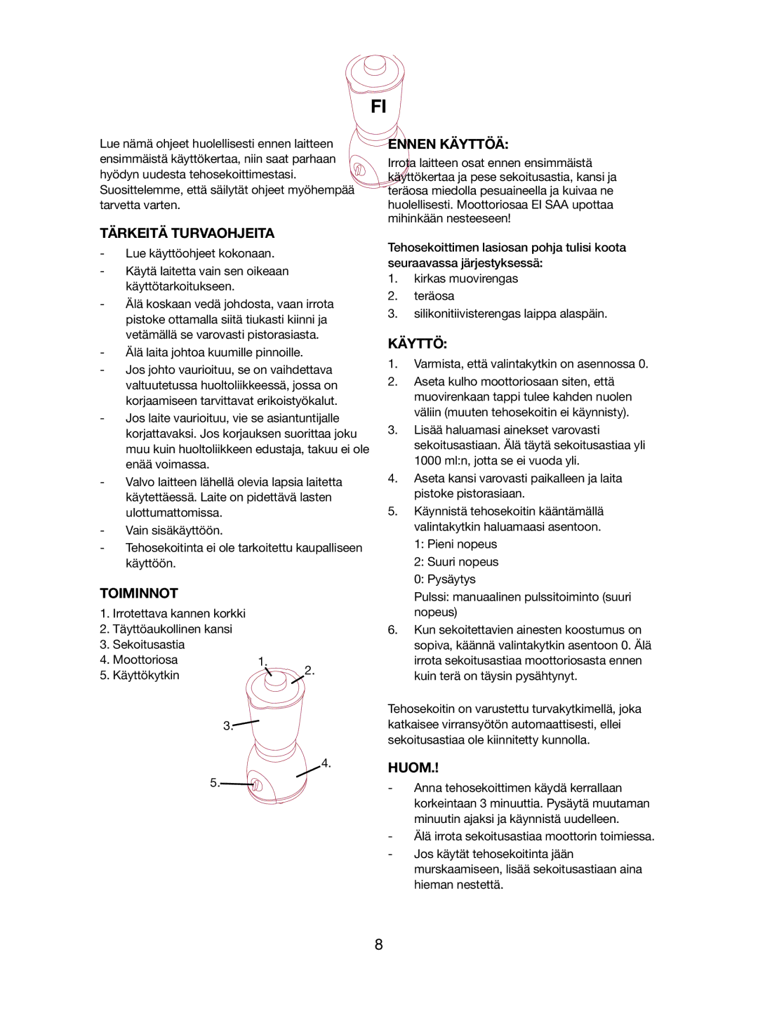 Melissa 246-013 manual Tärkeitä Turvaohjeita, Toiminnot, Ennen Käyttöä, Huom 