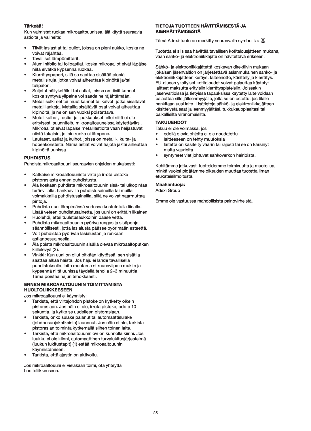 Melissa 253-013 manual Tärkeää, Puhdistus, Ennen Mikroaaltouunin Toimittamista Huoltoliikkeeseen, Takuuehdot, Maahantuoja 