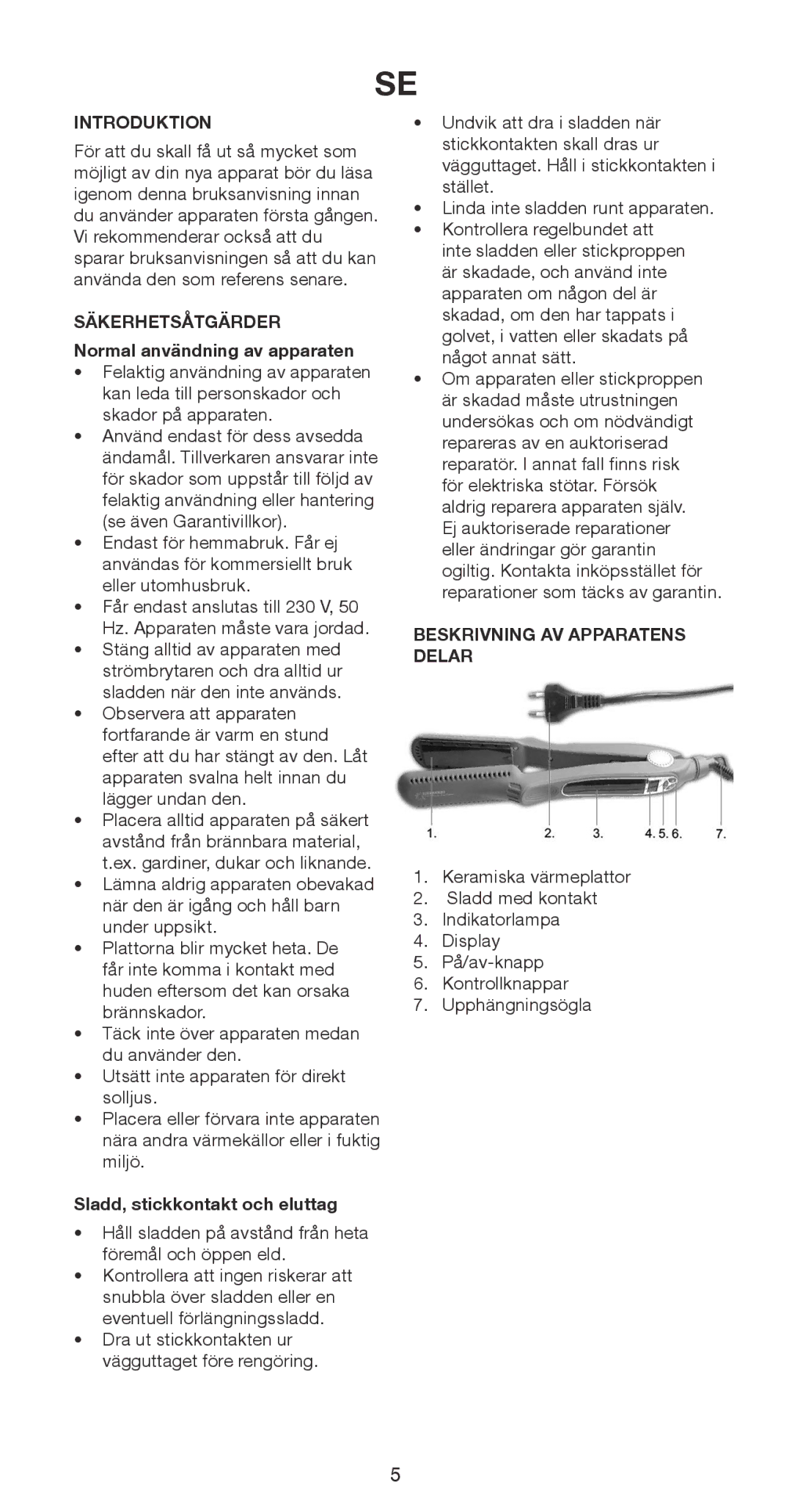 Melissa 635-093 manual Säkerhetsåtgärder, Normal användning av apparaten, Sladd, stickkontakt och eluttag 