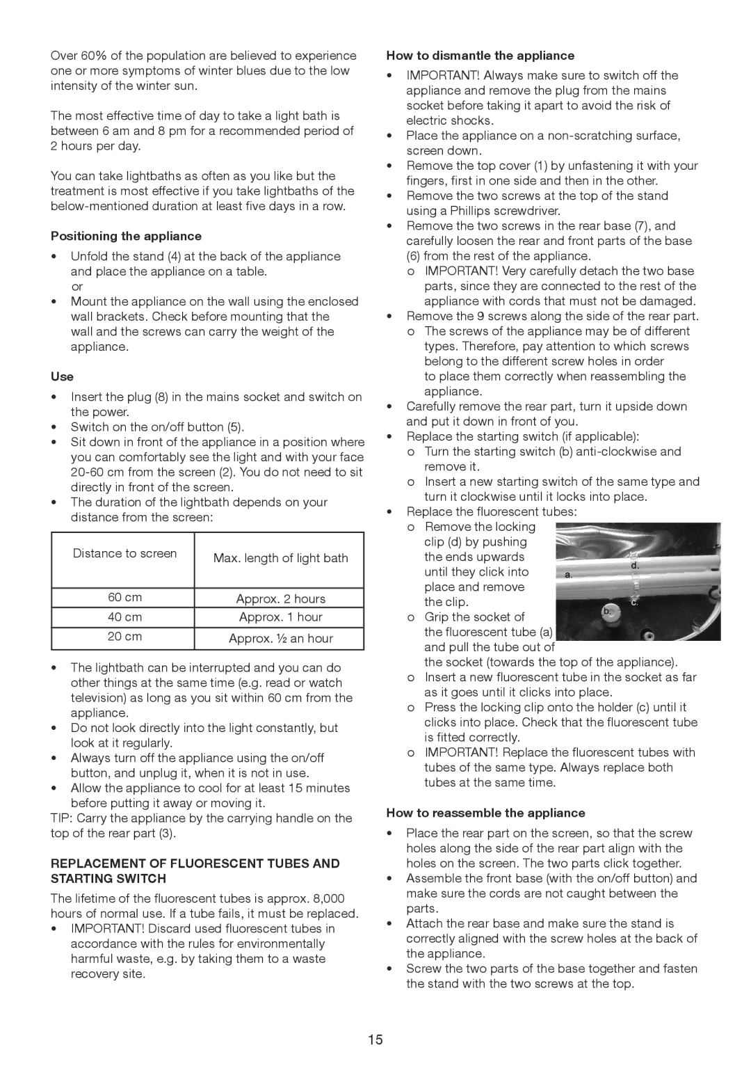 Melissa 637-006, 637-005 manual Positioning the appliance, Use, Replacement of Fluorescent Tubes and Starting Switch 