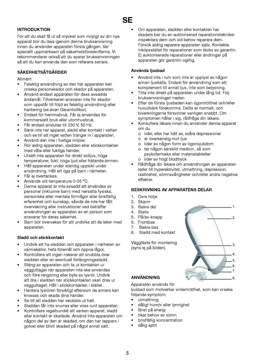 Melissa 637-006 Säkerhetsåtgärder, Sladd och stickkontakt, Använda ljusbad, Beskrivning AV Apparatens Delar, Användning 