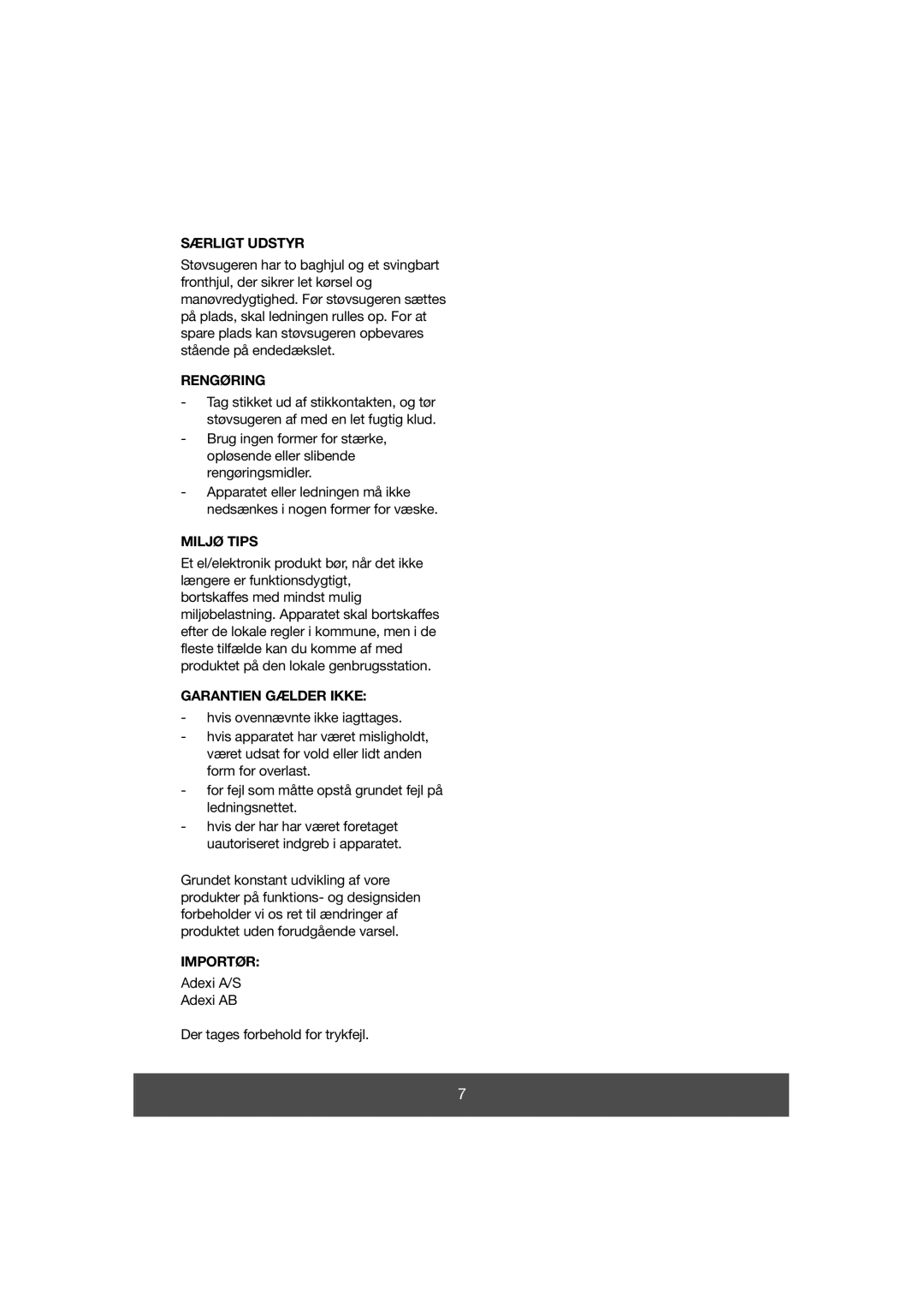 Melissa 640-038 manual Særligt Udstyr, Rengøring, Miljø Tips, Garantien Gælder Ikke, Importør 