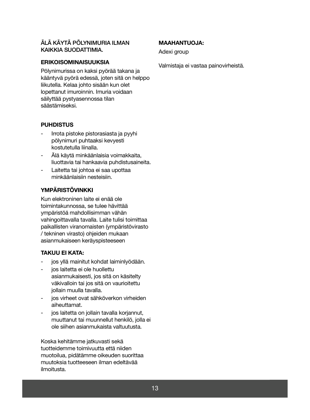 Melissa 640-043 manual Erikoisominaisuuksia, Puhdistus, Ympäristövinkki, Takuu Ei Kata, Maahantuoja 