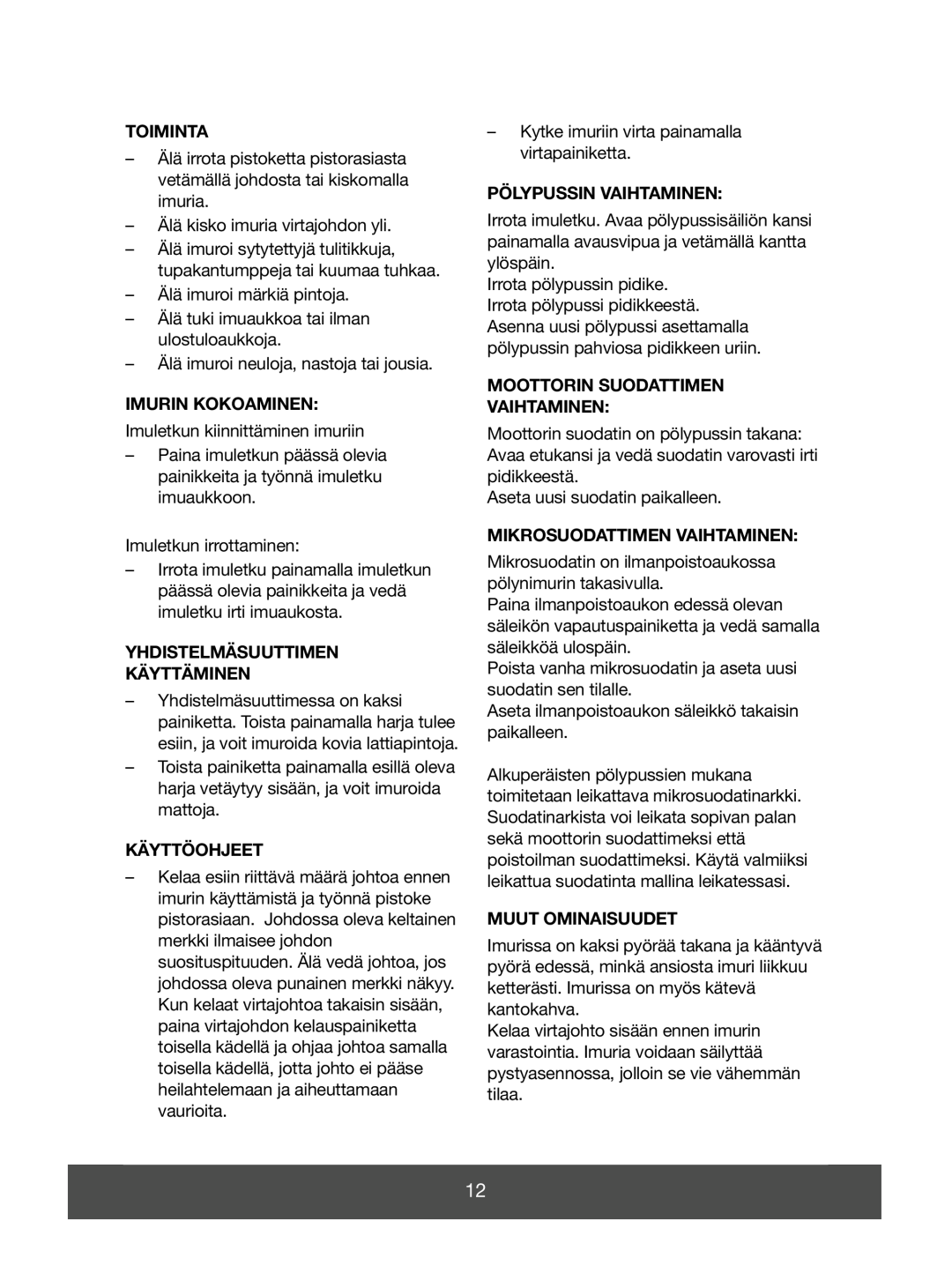 Melissa 640-045 manual Toiminta, Imurin Kokoaminen, Yhdistelmäsuuttimen Käyttäminen, Käyttöohjeet, Pölypussin Vaihtaminen 
