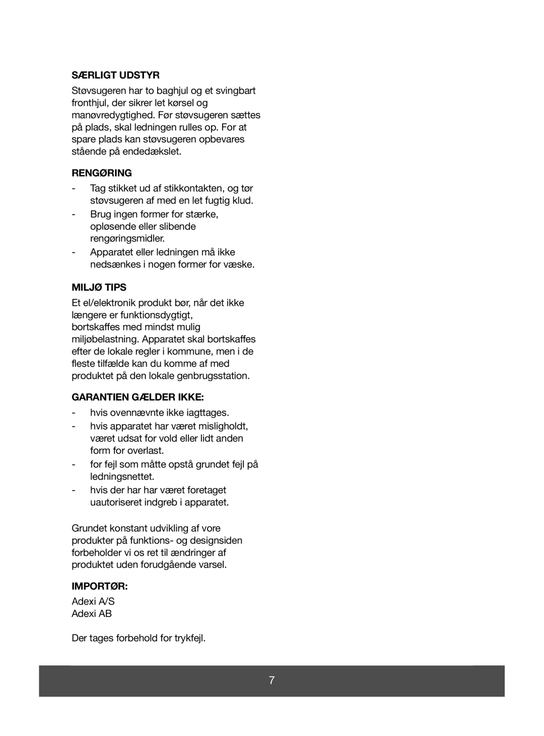 Melissa 640-049 manual Særligt Udstyr, Rengøring, Miljø Tips, Garantien Gælder Ikke, Importør 