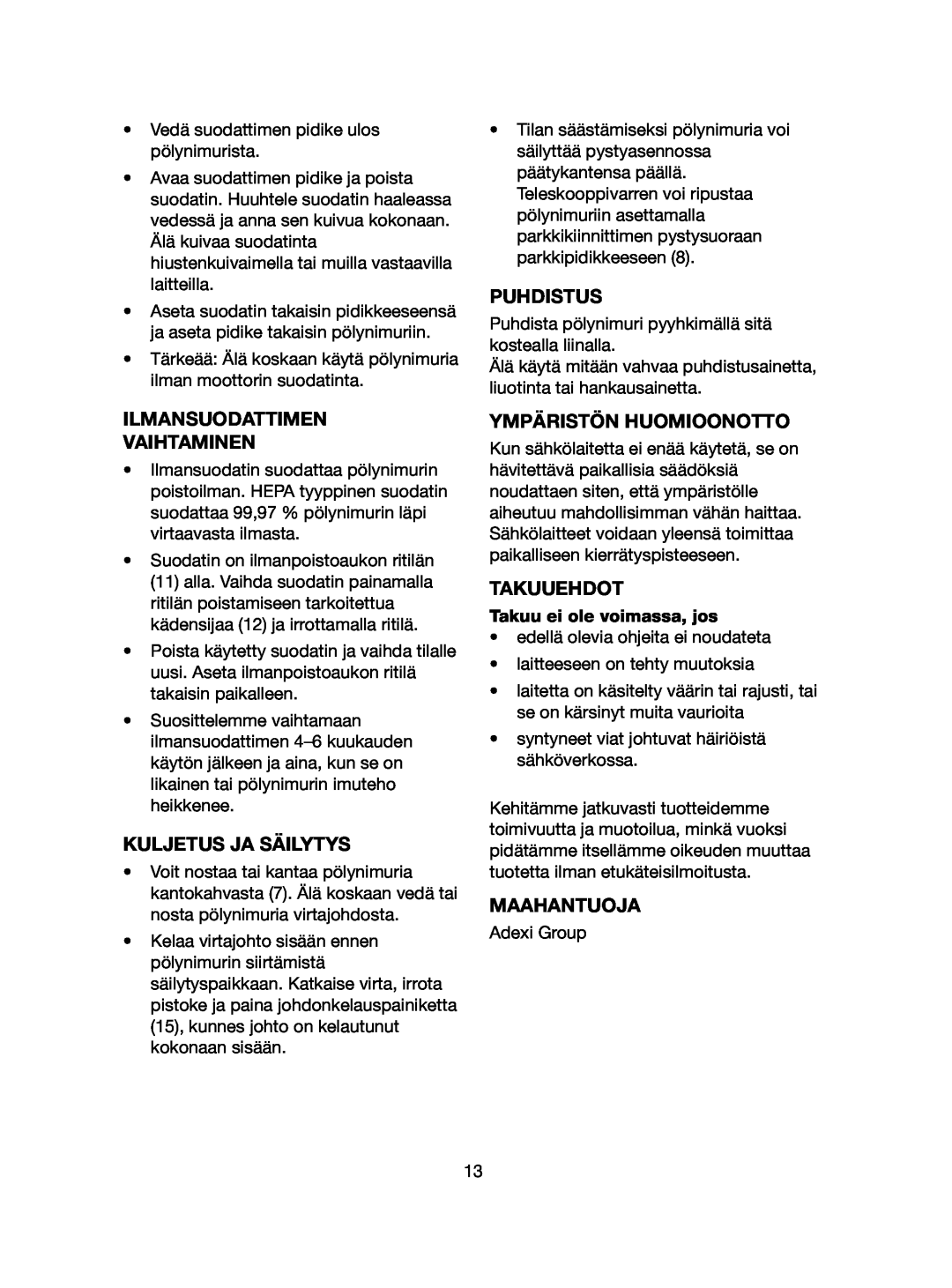 Melissa 640-061 manual Ilmansuodattimen Vaihtaminen, Kuljetus Ja Säilytys, Puhdistus, Ympäristön Huomioonotto, Takuuehdot 