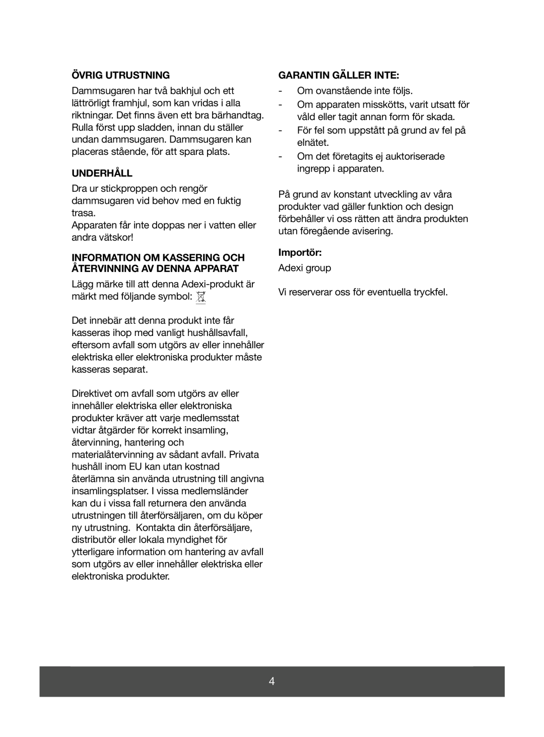 Melissa 640-063, 640-054 manual Övrig Utrustning, Underhåll, Garantin Gäller Inte, Importör 