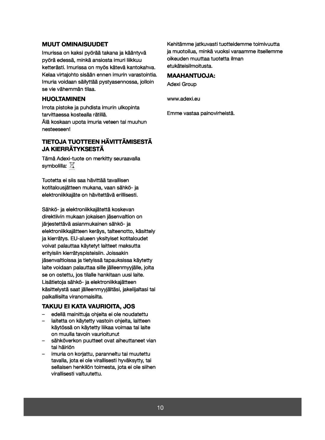 Melissa 640-073 manual Muut Ominaisuudet, Huoltaminen, Tietoja Tuotteen Hävittämisestä Ja Kierrätyksestä, Maahantuoja 
