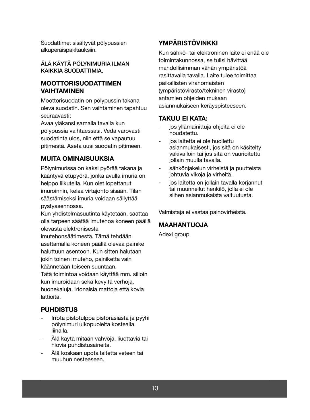Melissa 640-089 manual Moottorisuodattimen Vaihtaminen, Muita Ominaisuuksia, Puhdistus, Ympäristövinkki, Takuu Ei Kata 