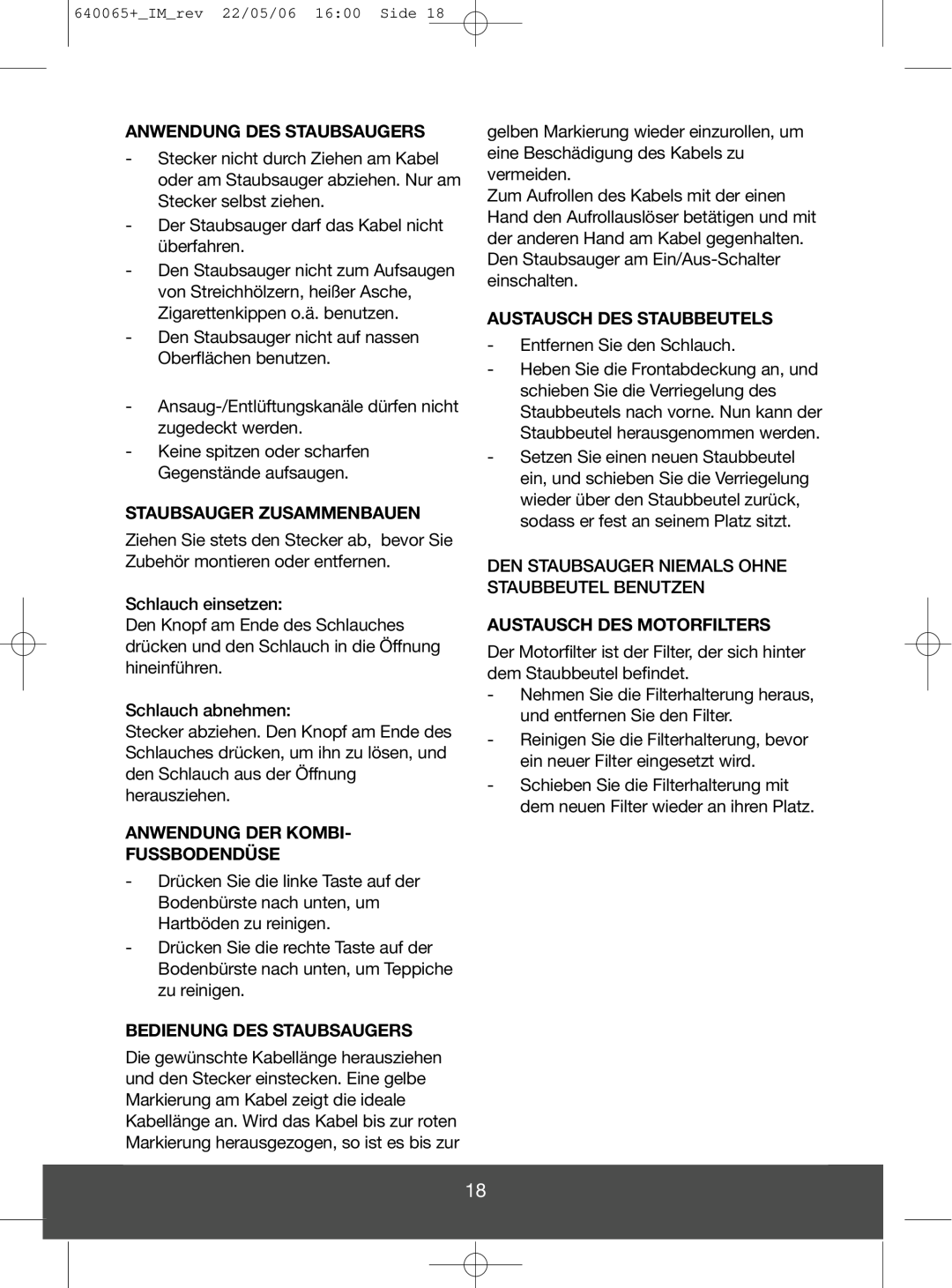 Melissa 640-113/115 manual Anwendung Des Staubsaugers, Staubsauger Zusammenbauen, Anwendung Der Kombi Fussbodendüse 