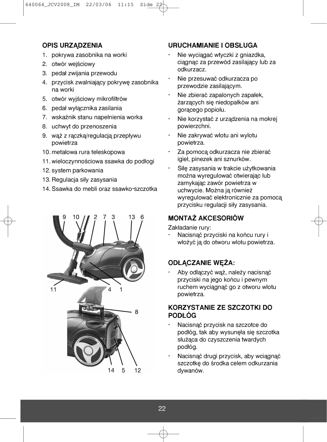 Melissa 640-123 manual Opis Urzñdzenia, Uruchamianie I OBS¸UGA, MONTA˚ Akcesoriów, Od¸Ñczanie W¢˚A 