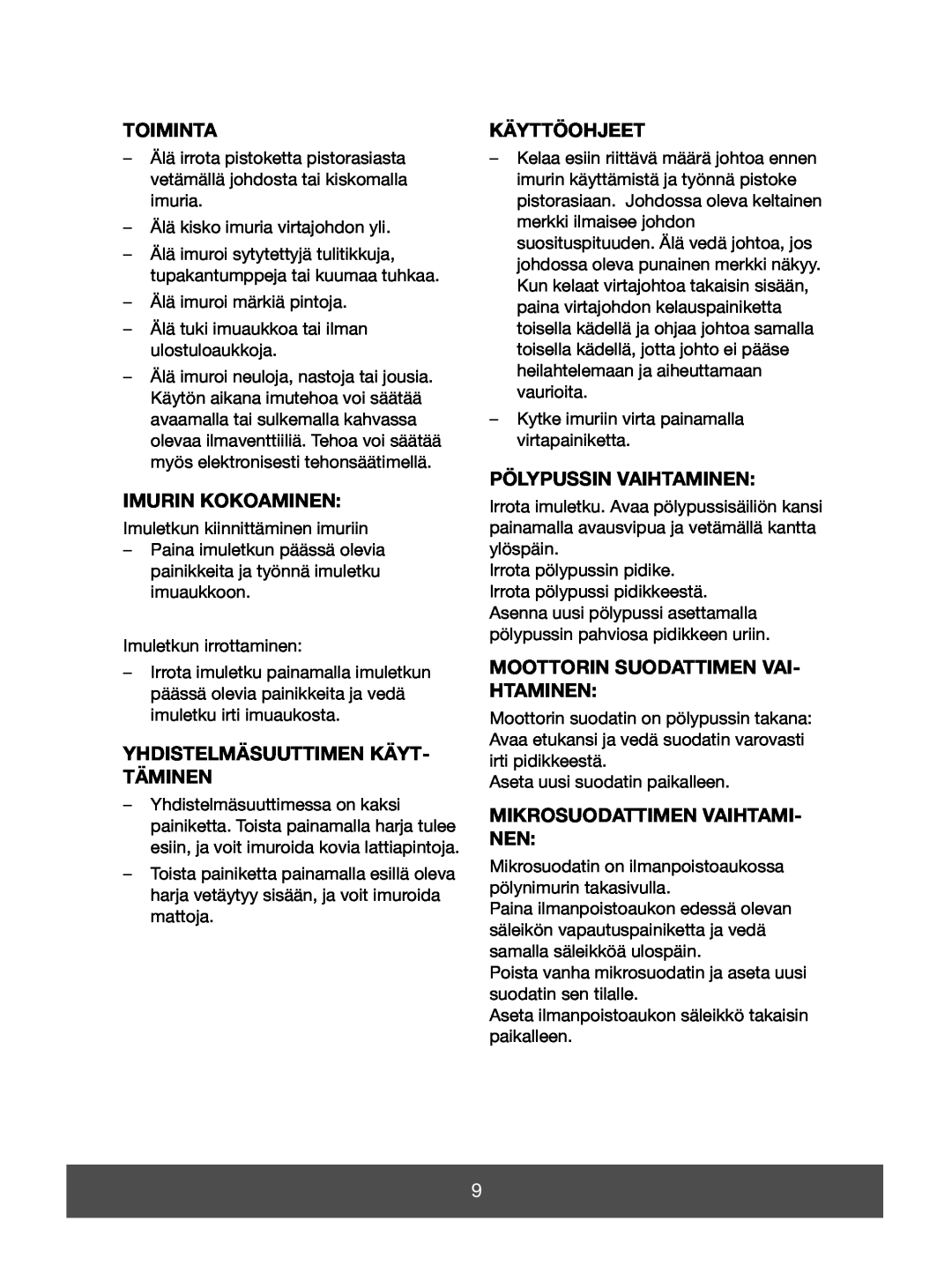 Melissa 640-123 manual Toiminta, Imurin Kokoaminen, Yhdistelmäsuuttimen Käyt- Täminen, Käyttöohjeet, Pölypussin Vaihtaminen 