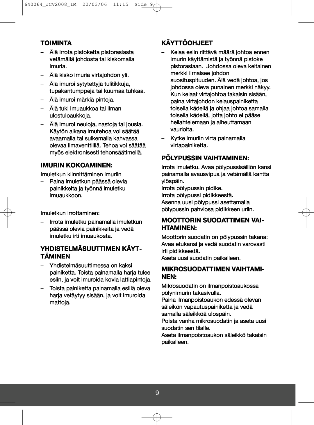 Melissa 640-123 manual Toiminta, Imurin Kokoaminen, Yhdistelmäsuuttimen Käyt- Täminen, Käyttöohjeet, Pölypussin Vaihtaminen 