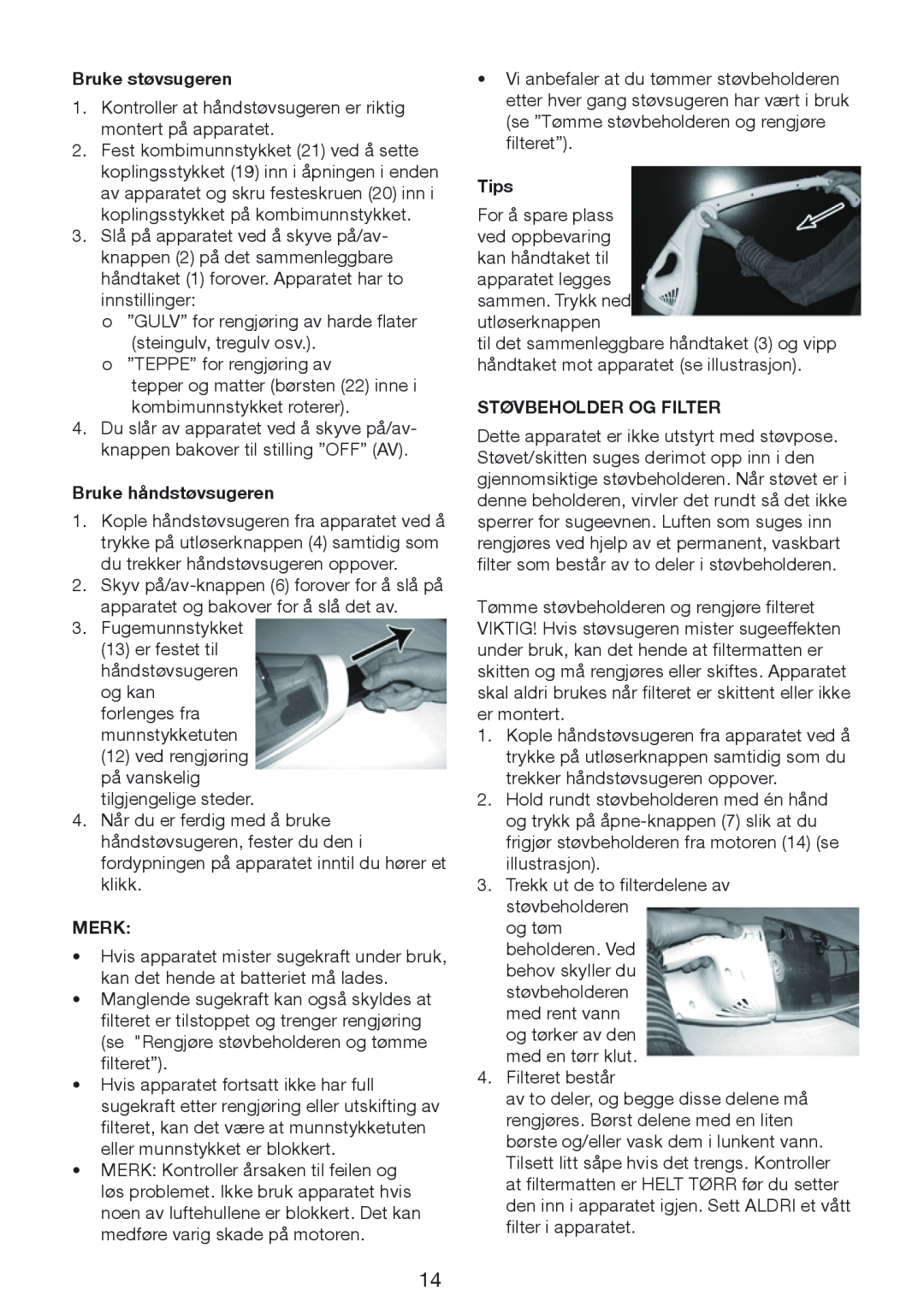 Melissa 640-132 manual Bruke støvsugeren, Bruke håndstøvsugeren, Merk, Tips, Støvbeholder Og Filter 