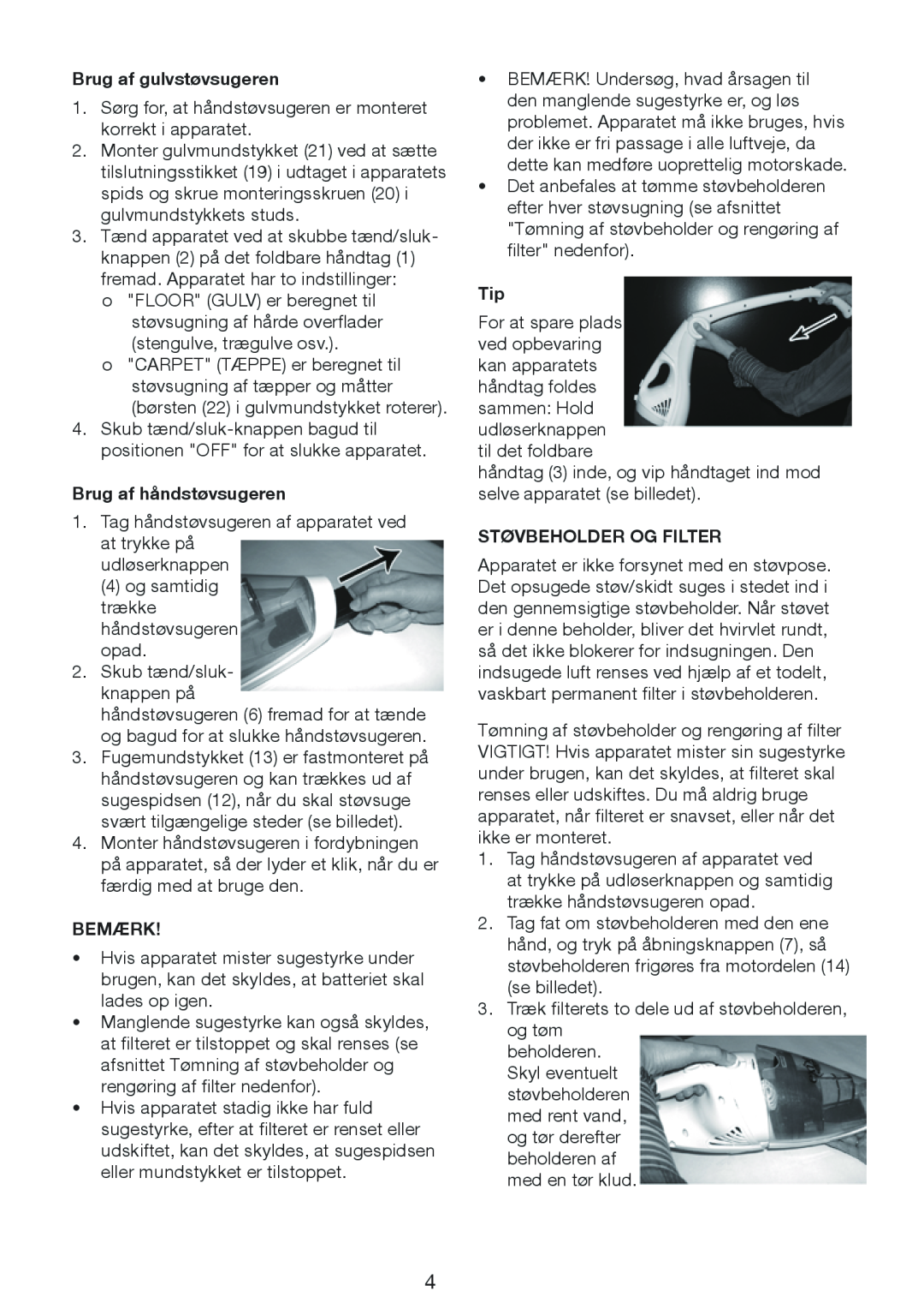 Melissa 640-132 manual Brug af gulvstøvsugeren, Brug af håndstøvsugeren, Bemærk, Støvbeholder Og Filter 