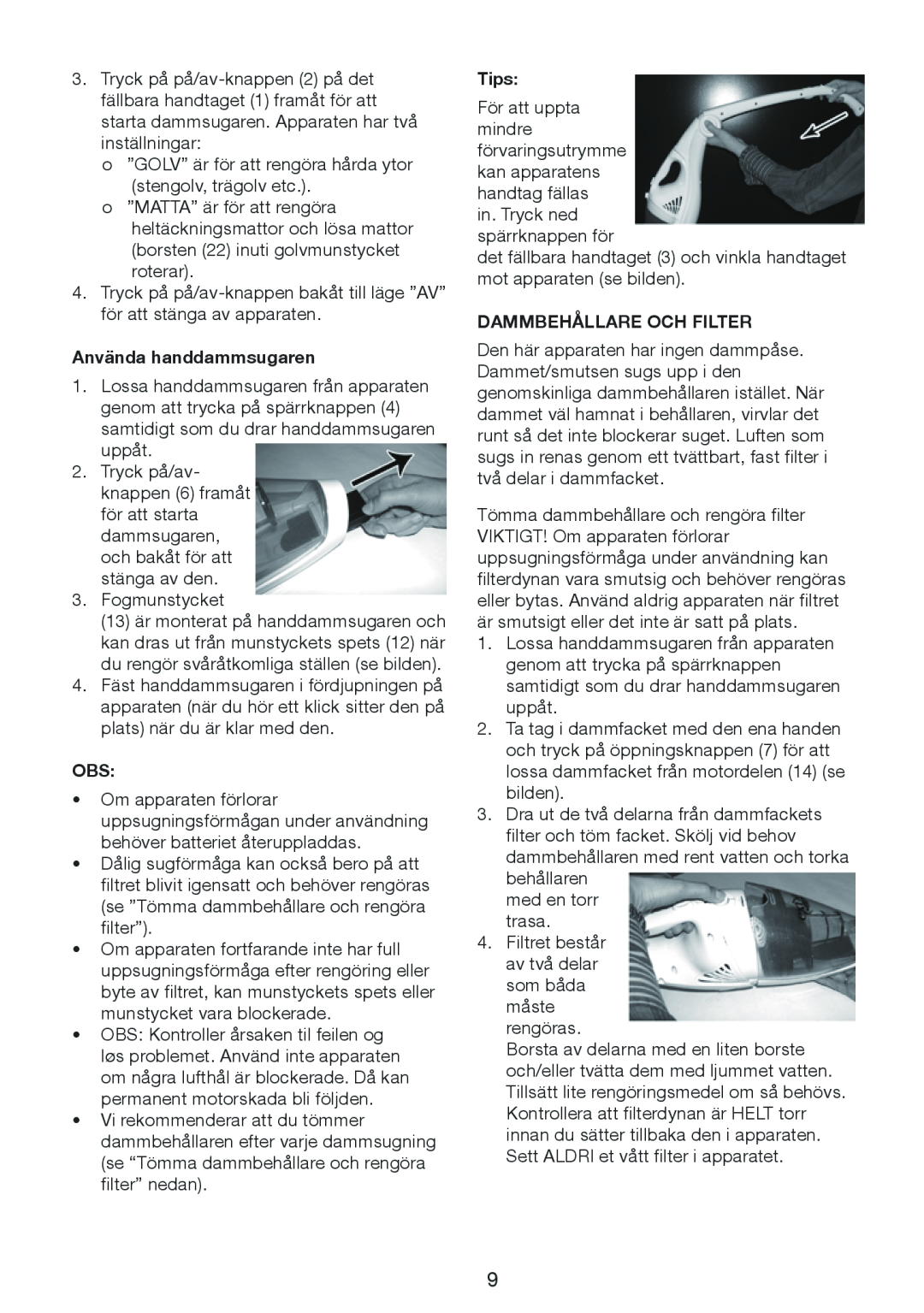 Melissa 640-132 manual Använda handdammsugaren, Tips, Dammbehållare Och Filter 