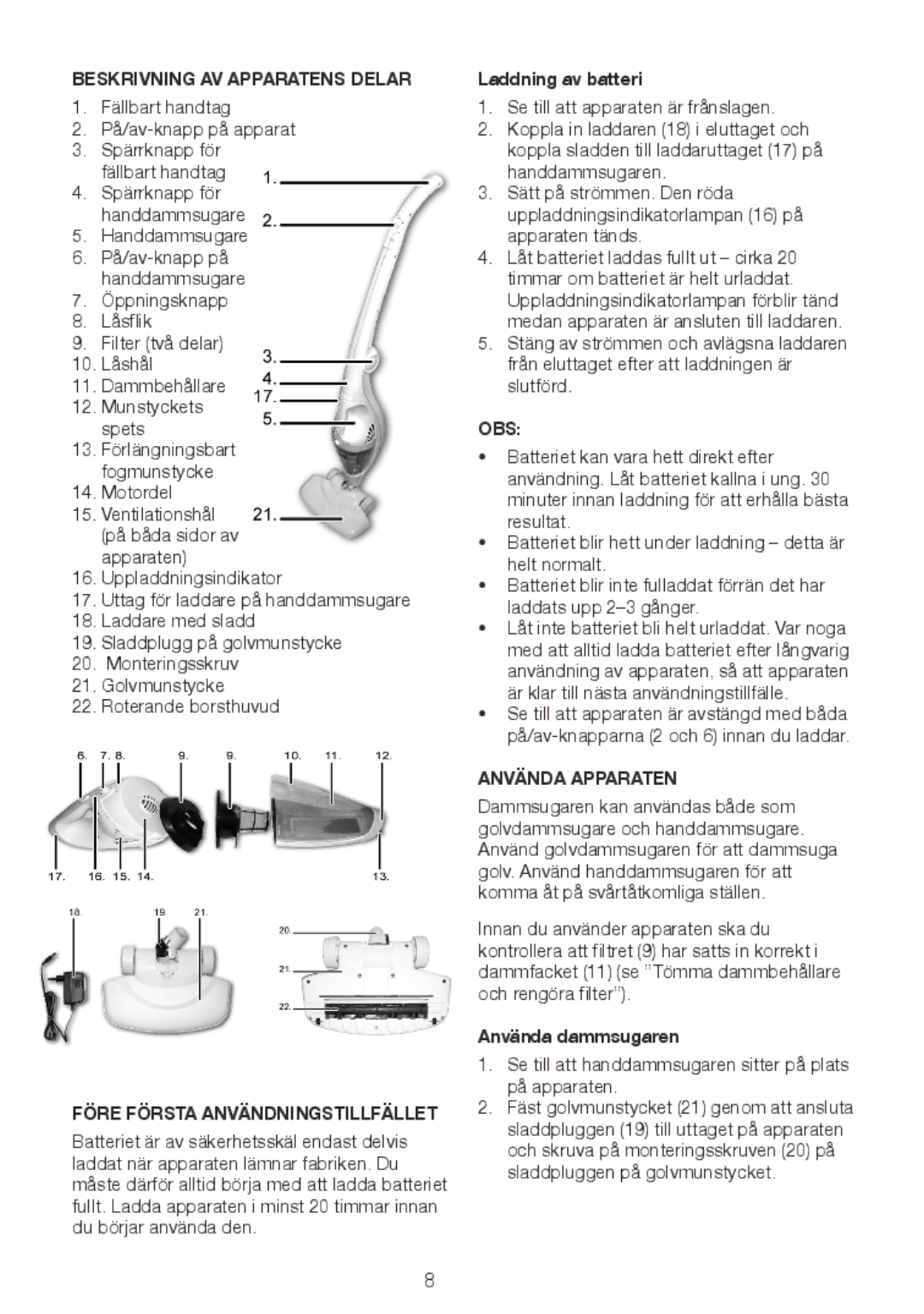 Melissa 640-15 manual Beskrivning AV Apparatens Delar, Före Första Användningstillfället, Obs, Använda Apparaten 