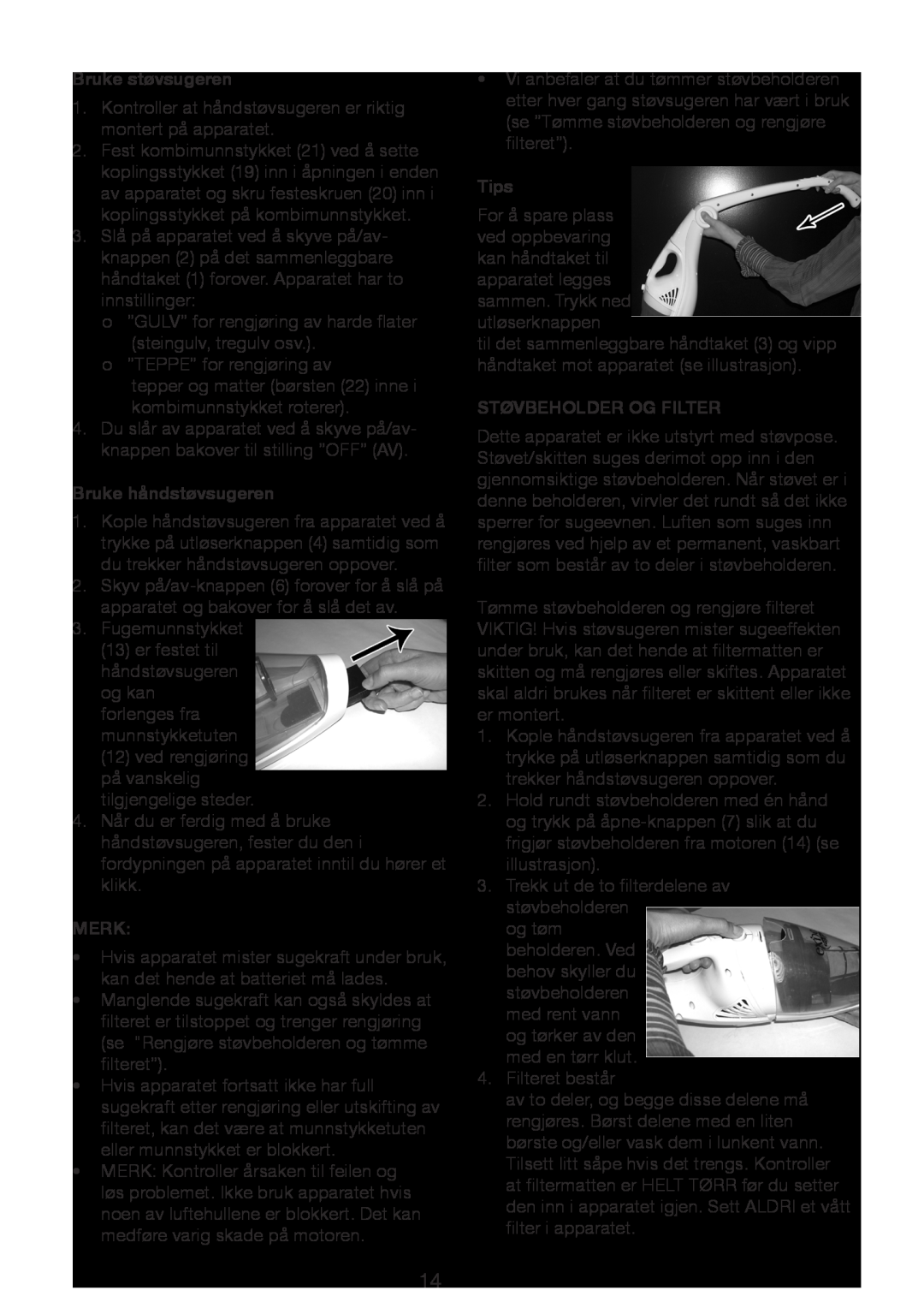 Melissa 640-15 manual Bruke støvsugeren, Bruke håndstøvsugeren, Merk, Tips, Støvbeholder Og Filter 