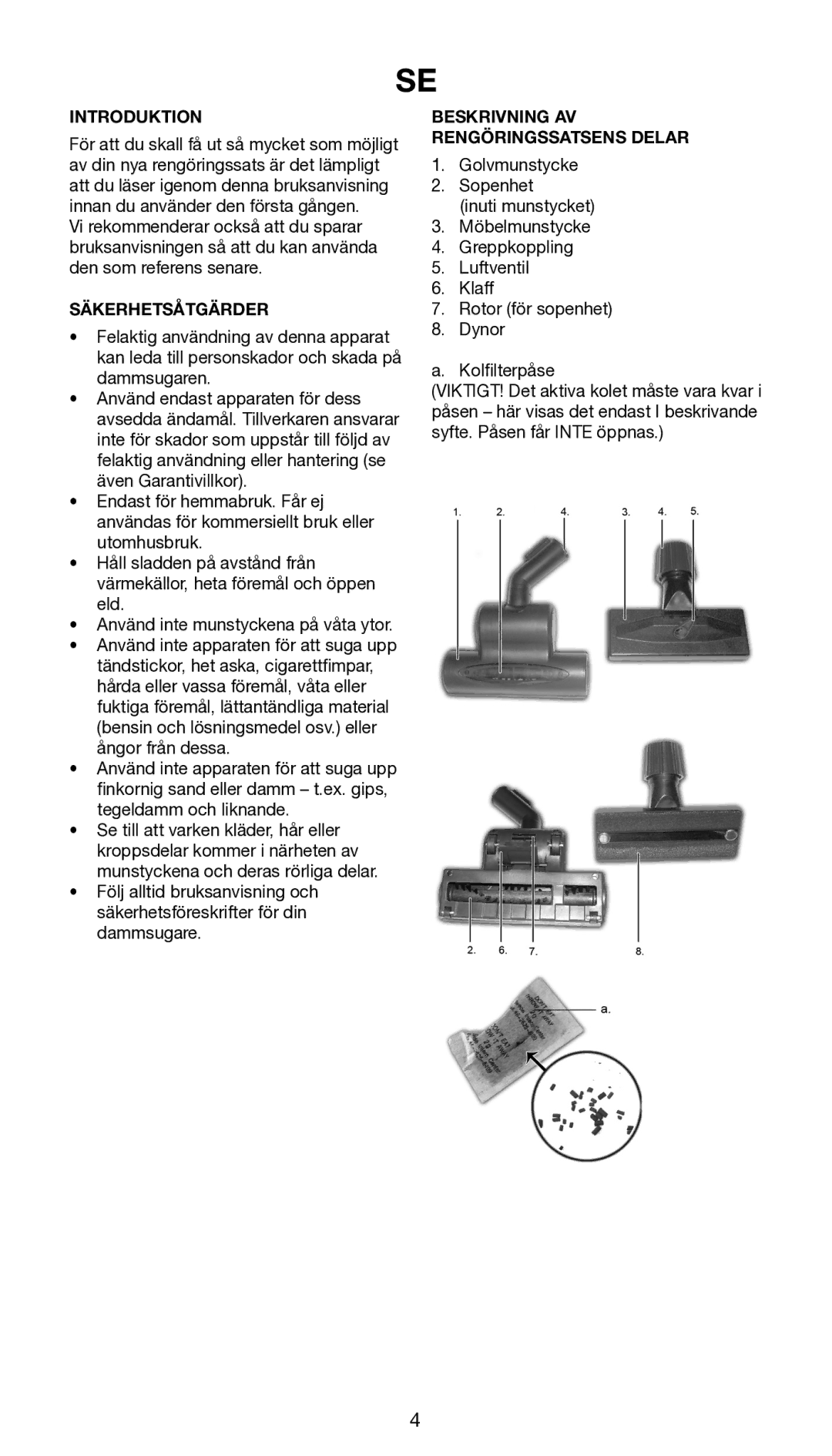 Melissa 640-150 manual Säkerhetsåtgärder, Beskrivning AV Rengöringssatsens Delar 