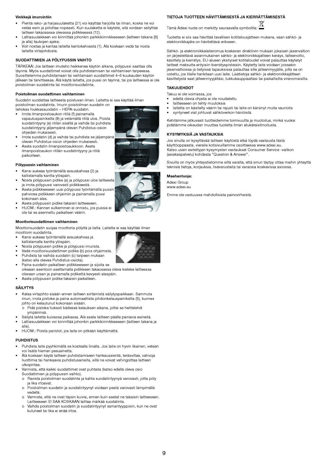 Melissa 640-174 manual Suodattimien JA Pölypussin Vaihto, Säilytys, Puhdistus, Takuuehdot, Kysymyksiä JA Vastauksia 