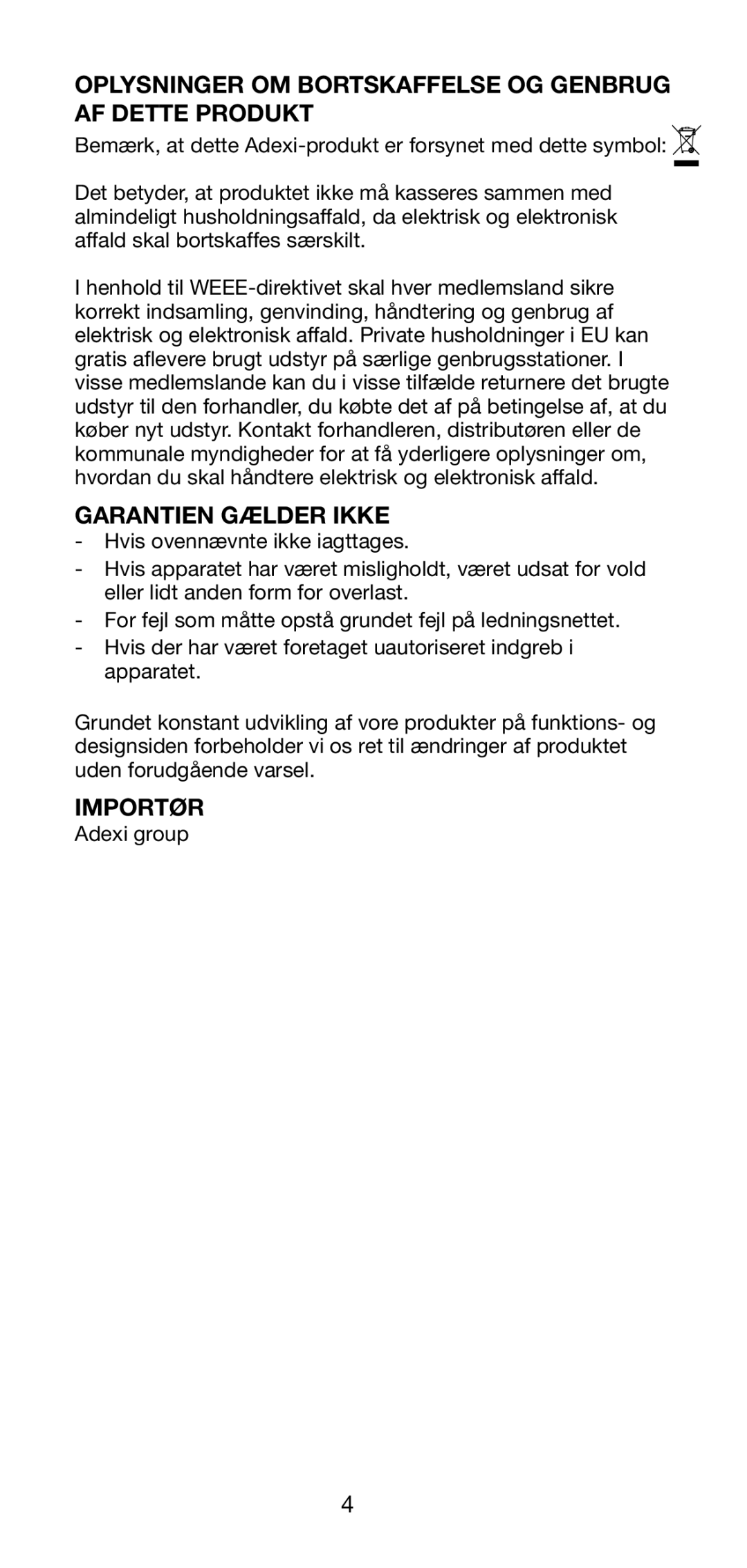 Melissa 641-013 manual Oplysninger OM Bortskaffelse OG Genbrug AF Dette Produkt, Garantien Gælder Ikke, Importør 