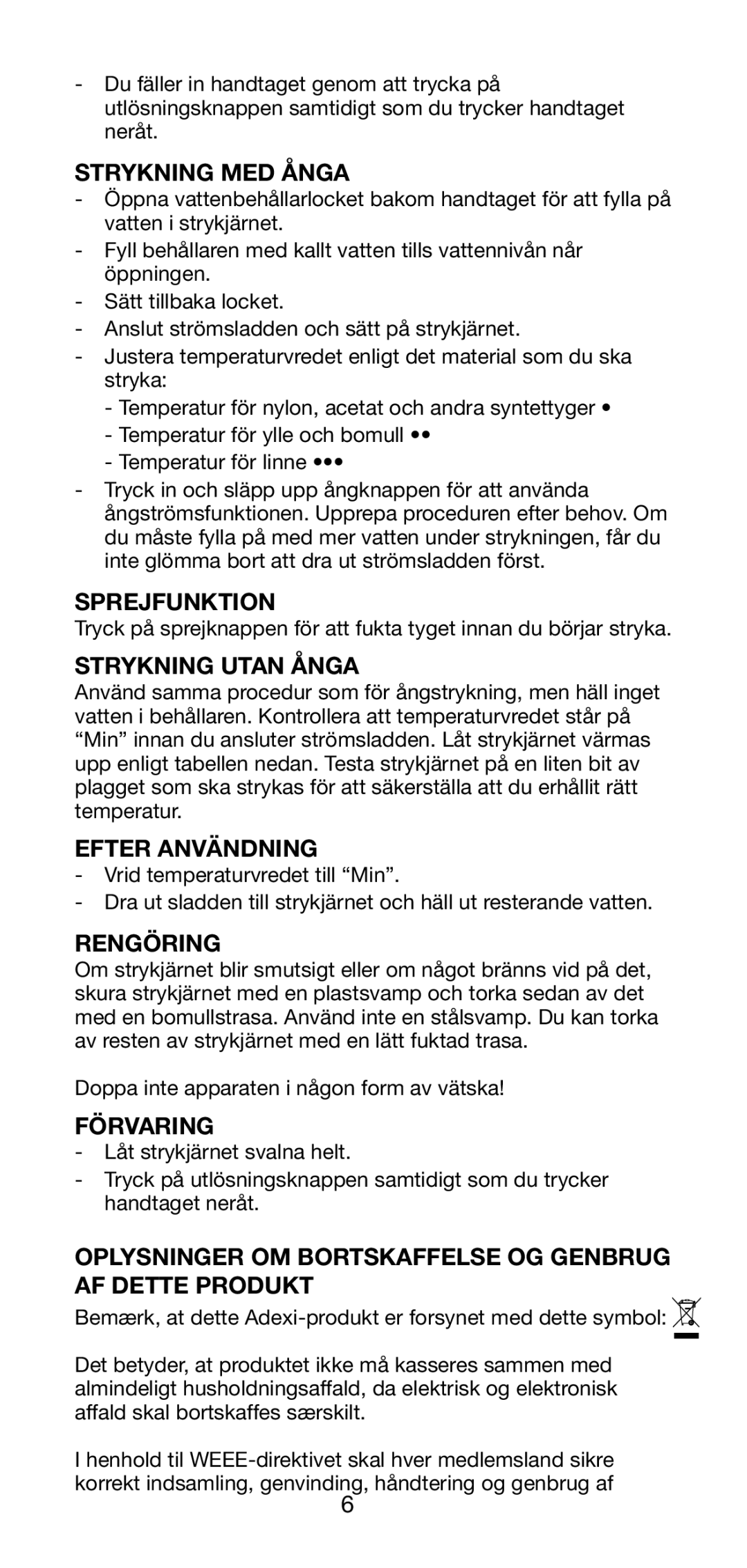 Melissa 641-013 manual Strykning MED Ånga, Sprejfunktion, Strykning Utan Ånga, Efter Användning, Rengöring, Förvaring 