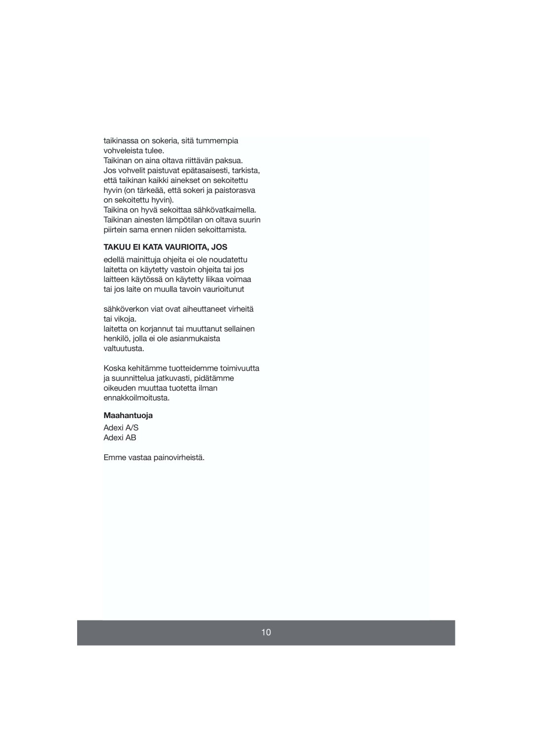 Melissa 643-009 manual Takuu Ei Kata Vaurioita, Jos, Maahantuoja 