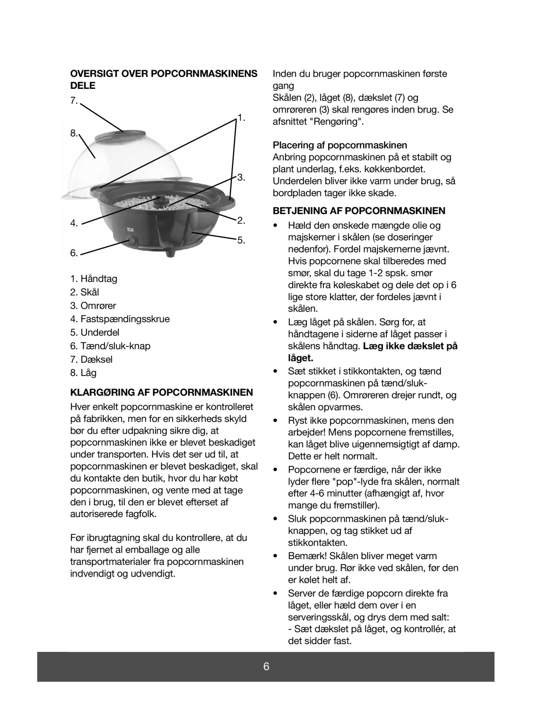 Melissa 643-041 manual Oversigt Over Popcornmaskinens Dele, Klargøring Af Popcornmaskinen, Betjening Af Popcornmaskinen 