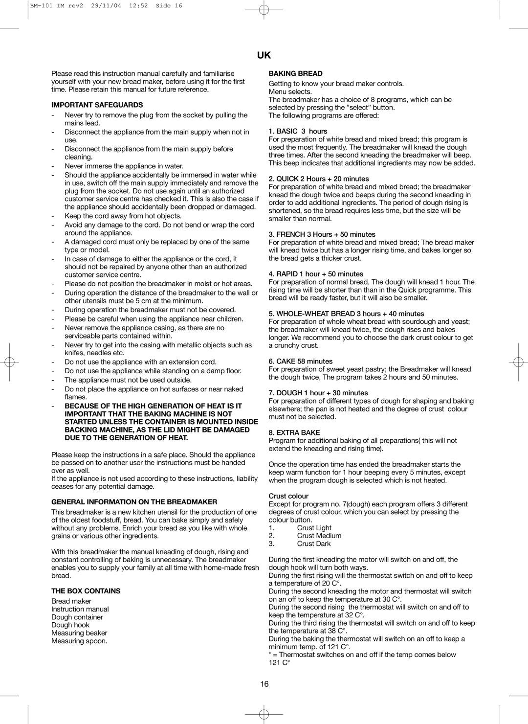 Melissa 643-042 manual Important Safeguards, General Information on the Breadmaker, BOX Contains, Baking Bread, Extra Bake 