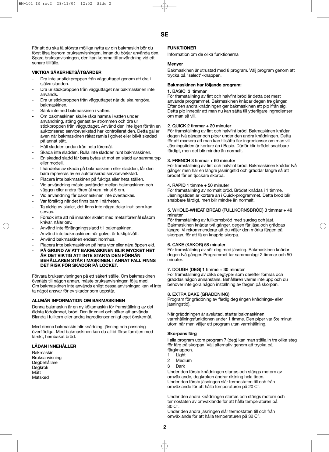 Melissa 643-042 manual Viktiga Säkerhetsåtgärder, Allmän Information Om Bakmaskinen, Lådan Innehåller, Funktioner, Menyer 