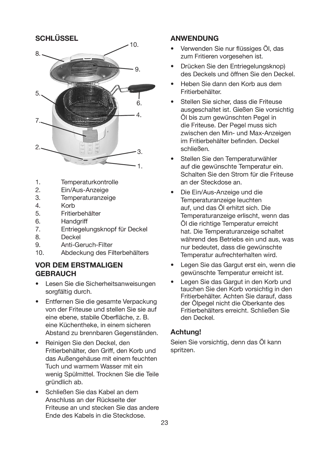 Melissa 643-098 manual Schlüssel Anwendung, VOR DEM Erstmaligen Gebrauch, Achtung 