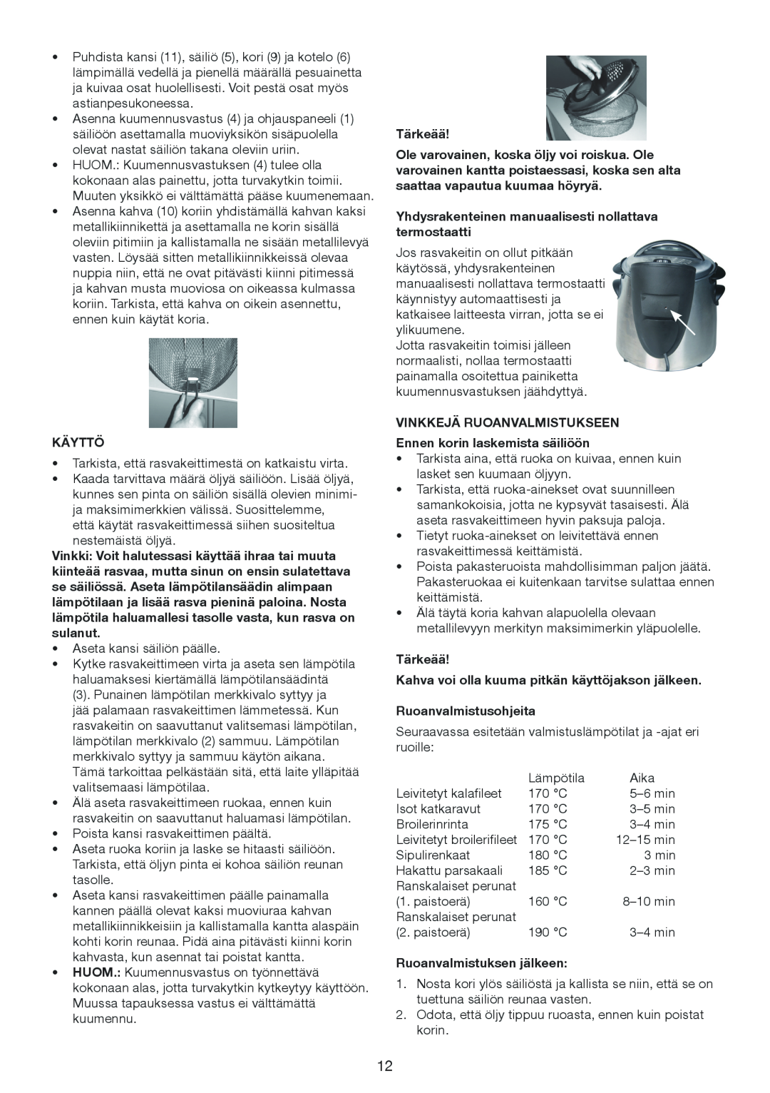 Melissa 643-198 manual Käyttö, Yhdysrakenteinen manuaalisesti nollattava termostaatti, Ruoanvalmistusohjeita, Tärkeää 