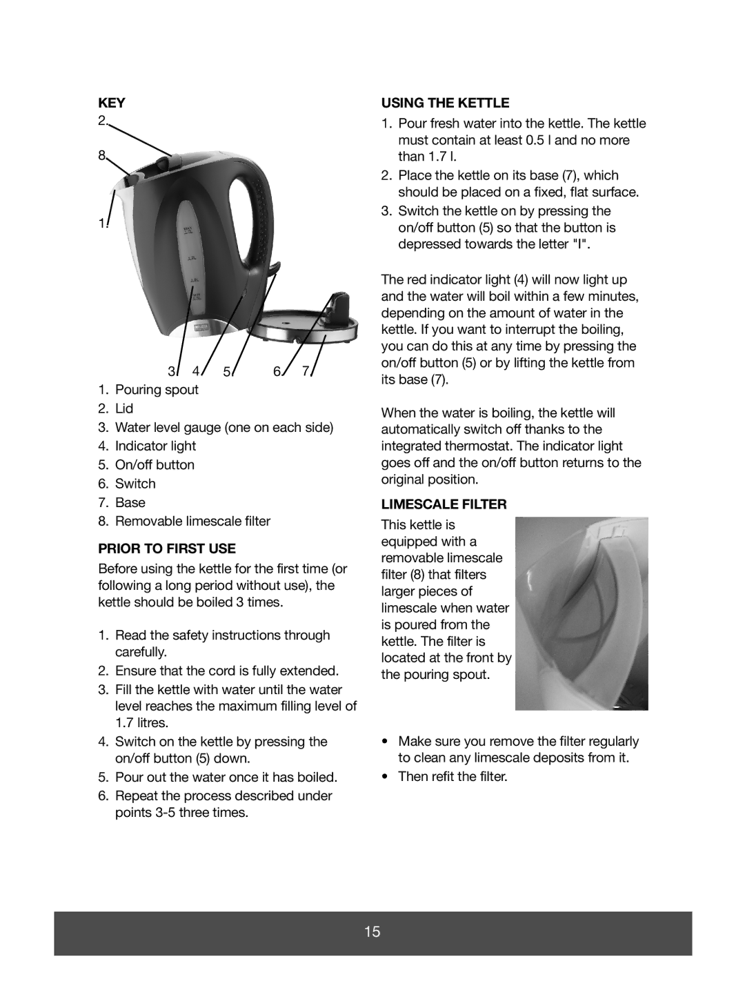 Melissa 645-062 manual Key, Prior to First USE, Using the Kettle, Limescale Filter 