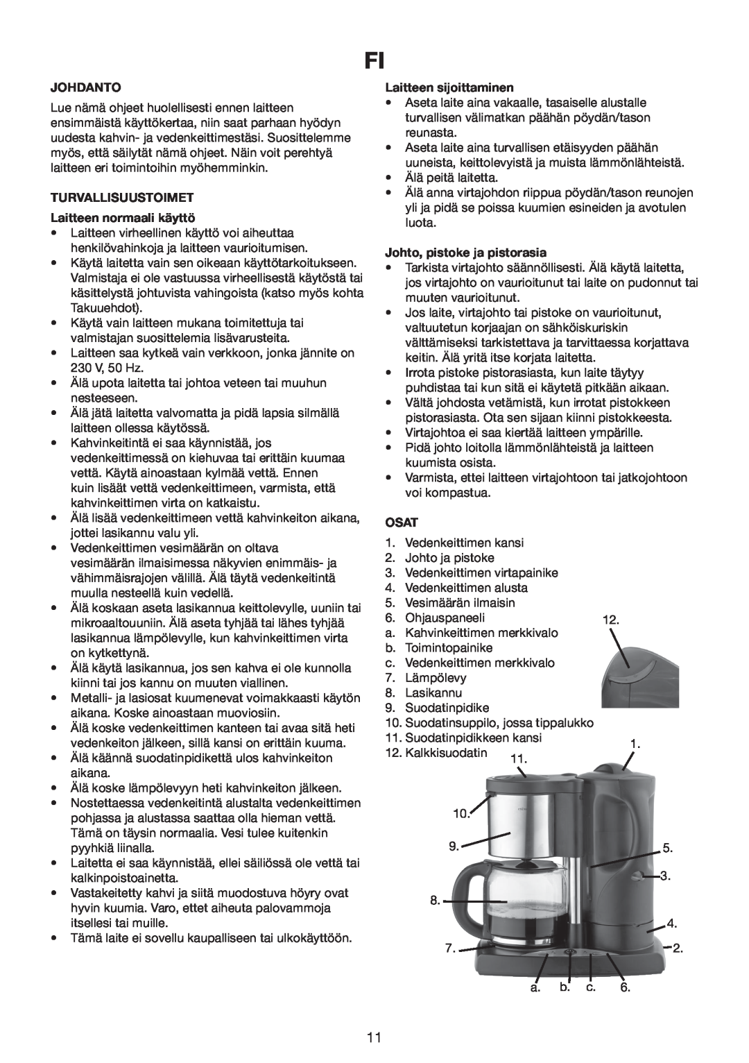 Melissa 645-089 manual Johdanto, TURVALLISUUSTOIMET Laitteen normaali käyttö, Laitteen sijoittaminen, Osat 