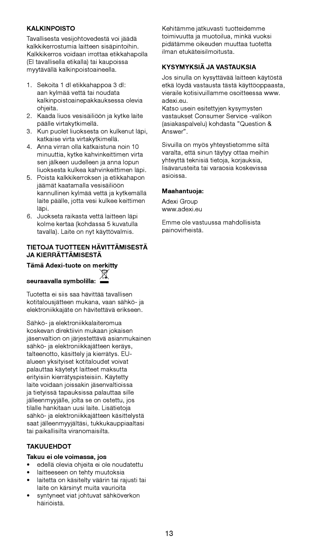 Melissa 645-097 Kalkinpoisto, Tietoja Tuotteen Hävittämisestä JA Kierrättämisestä, Takuuehdot, Kysymyksiä JA Vastauksia 