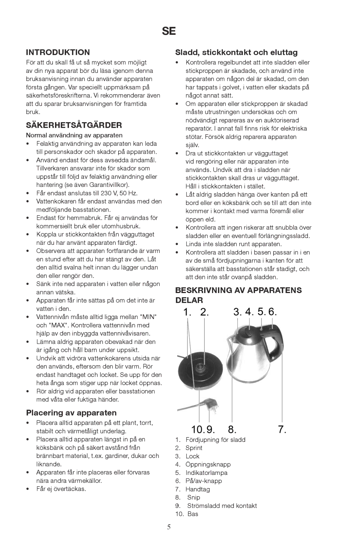 Melissa 645-098 manual Säkerhetsåtgärder, Placering av apparaten, Sladd, stickkontakt och eluttag 