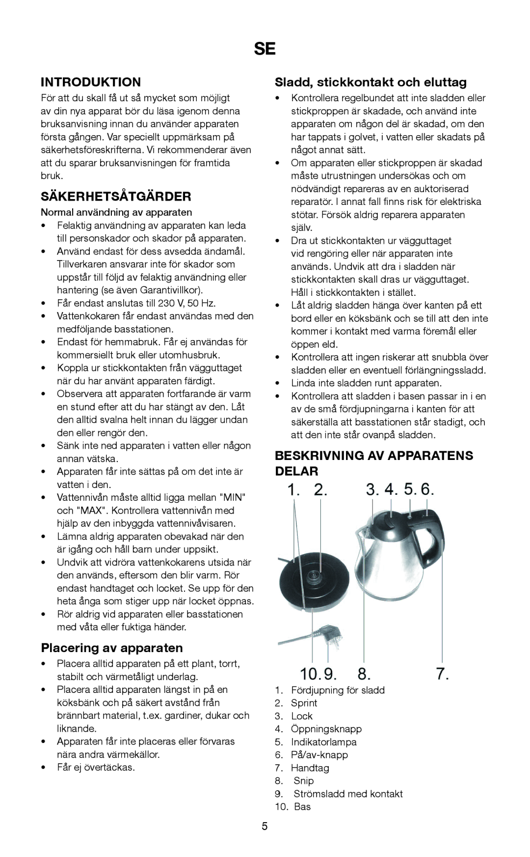 Melissa 645-103 manual Säkerhetsåtgärder, Placering av apparaten, Sladd, stickkontakt och eluttag 