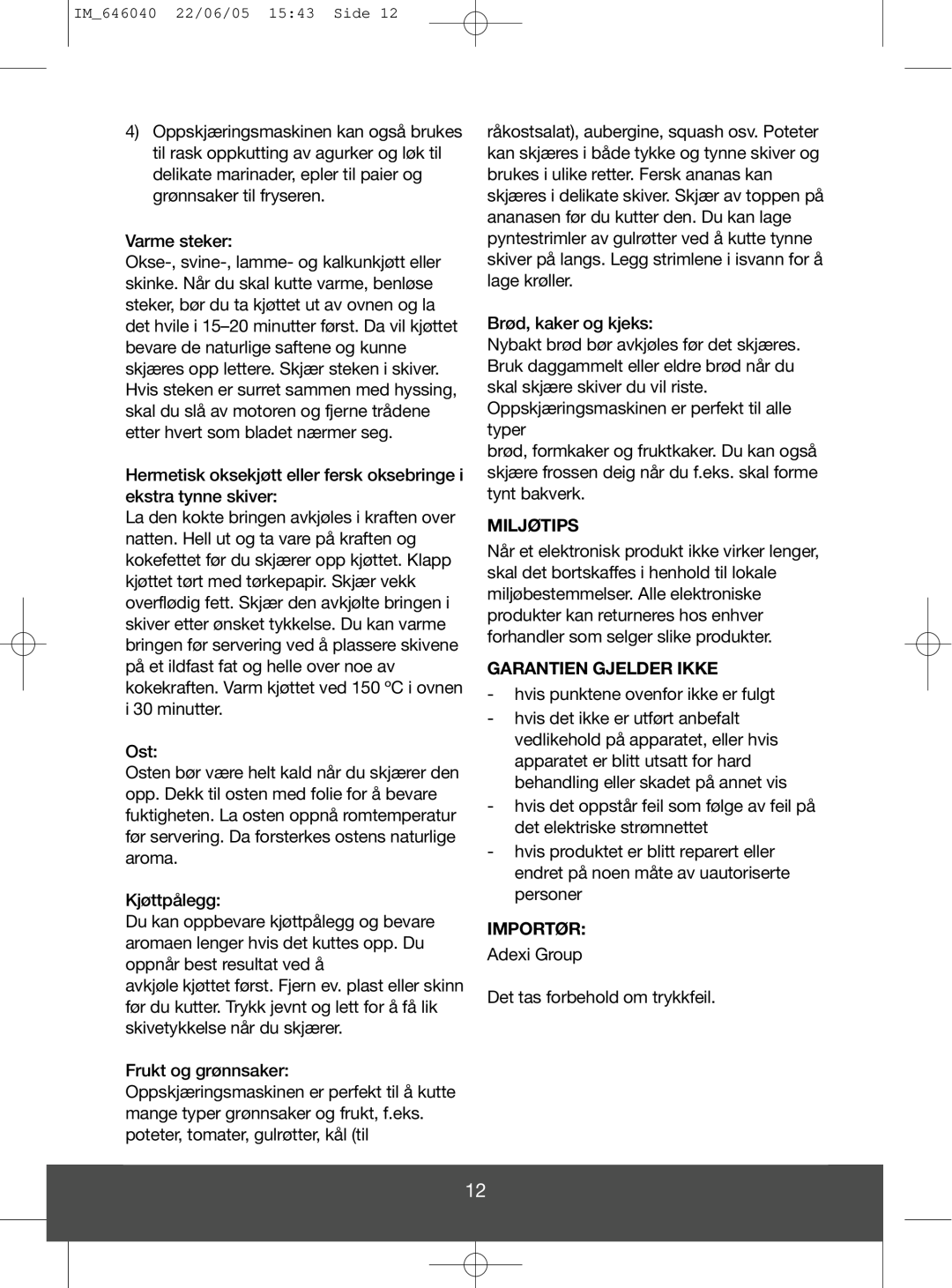 Melissa 646-040 manual Miljøtips, Garantien Gjelder Ikke, Importør 