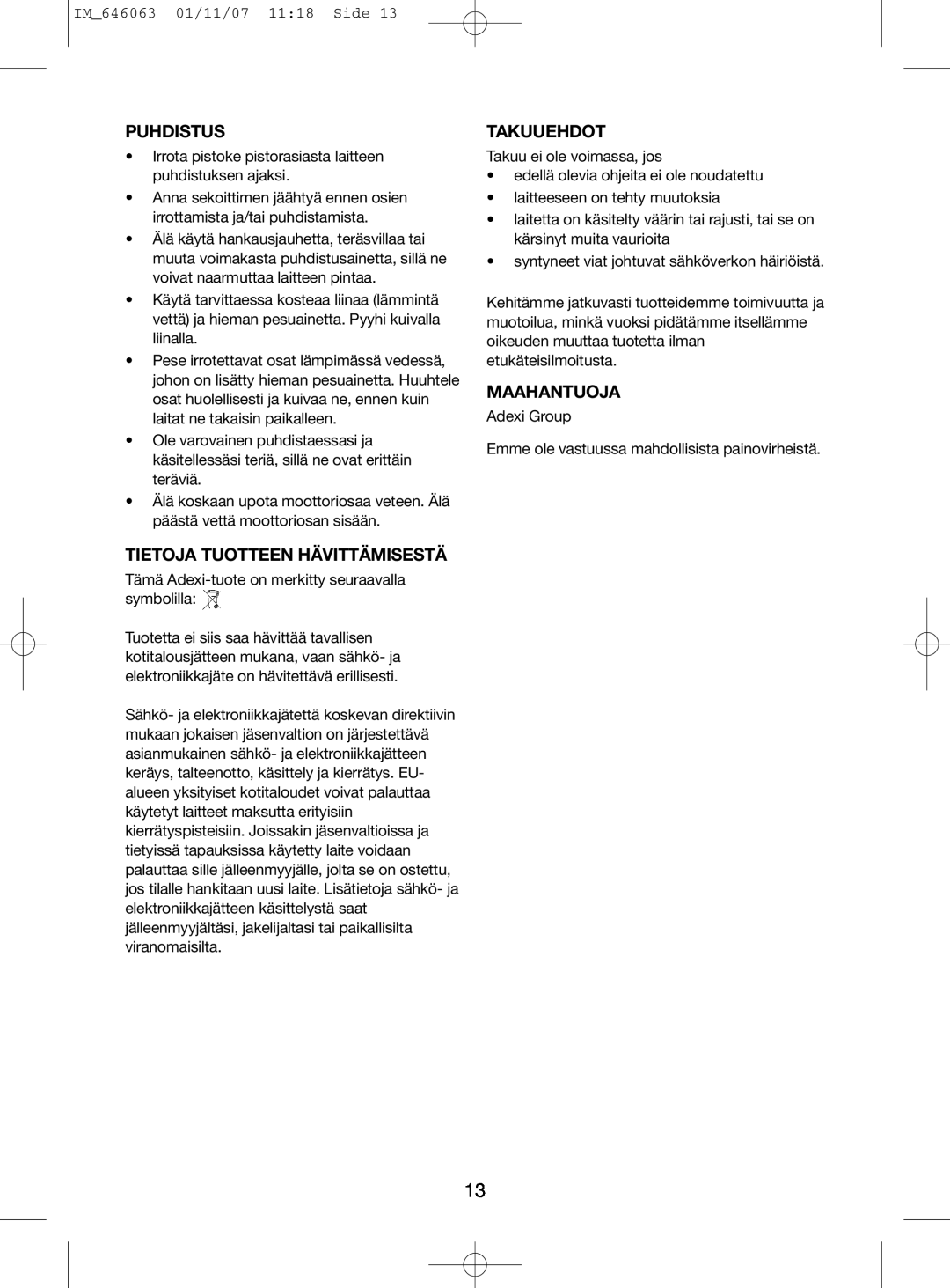 Melissa 646-063 manual Puhdistus, Tietoja Tuotteen Hävittämisestä, Takuuehdot, Maahantuoja, IM646063 01/11/07 1118 Side 