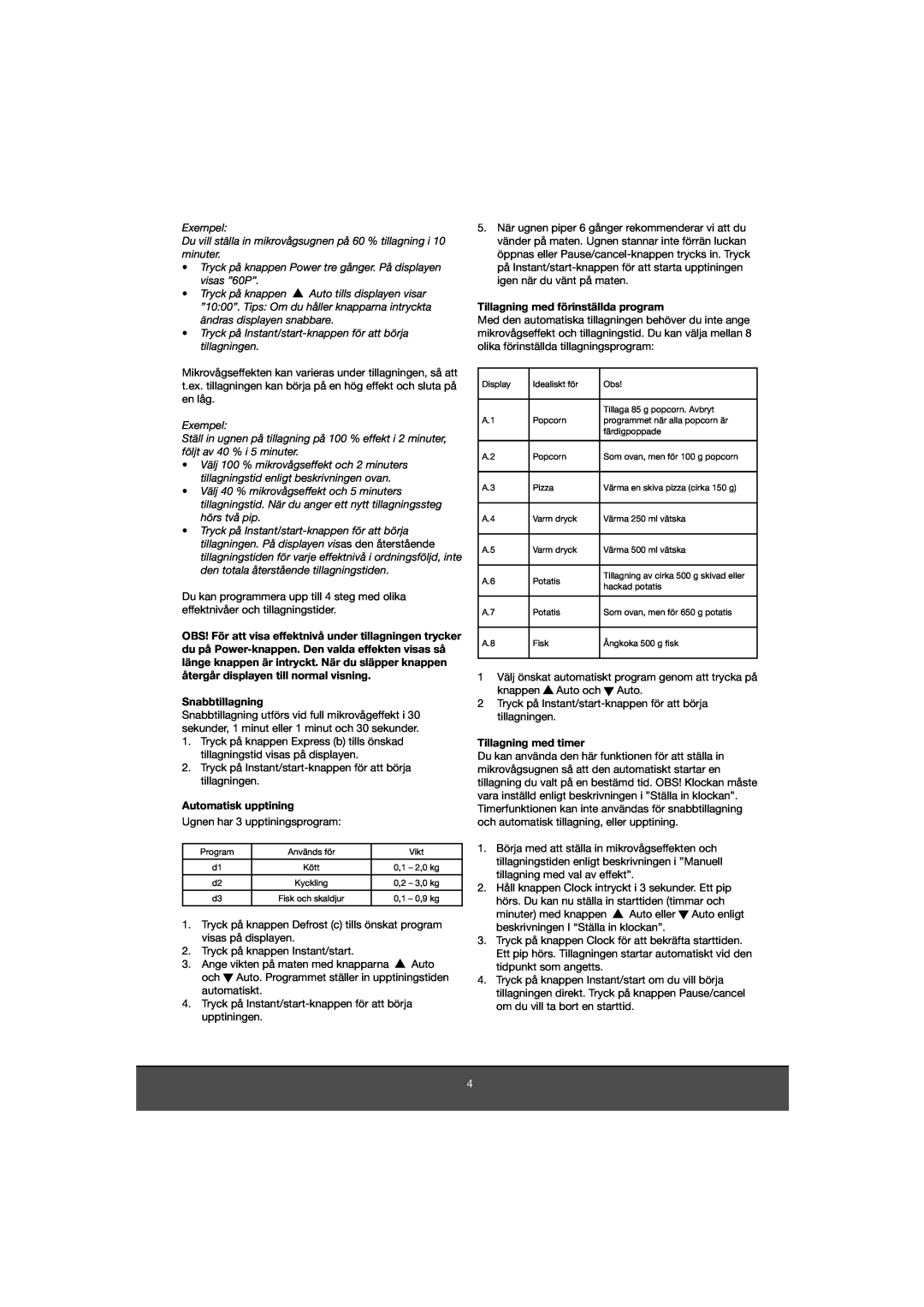 Melissa 653-081 manual Snabbtillagning, Automatisk upptining, Tillagning med förinställda program, Tillagning med timer 
