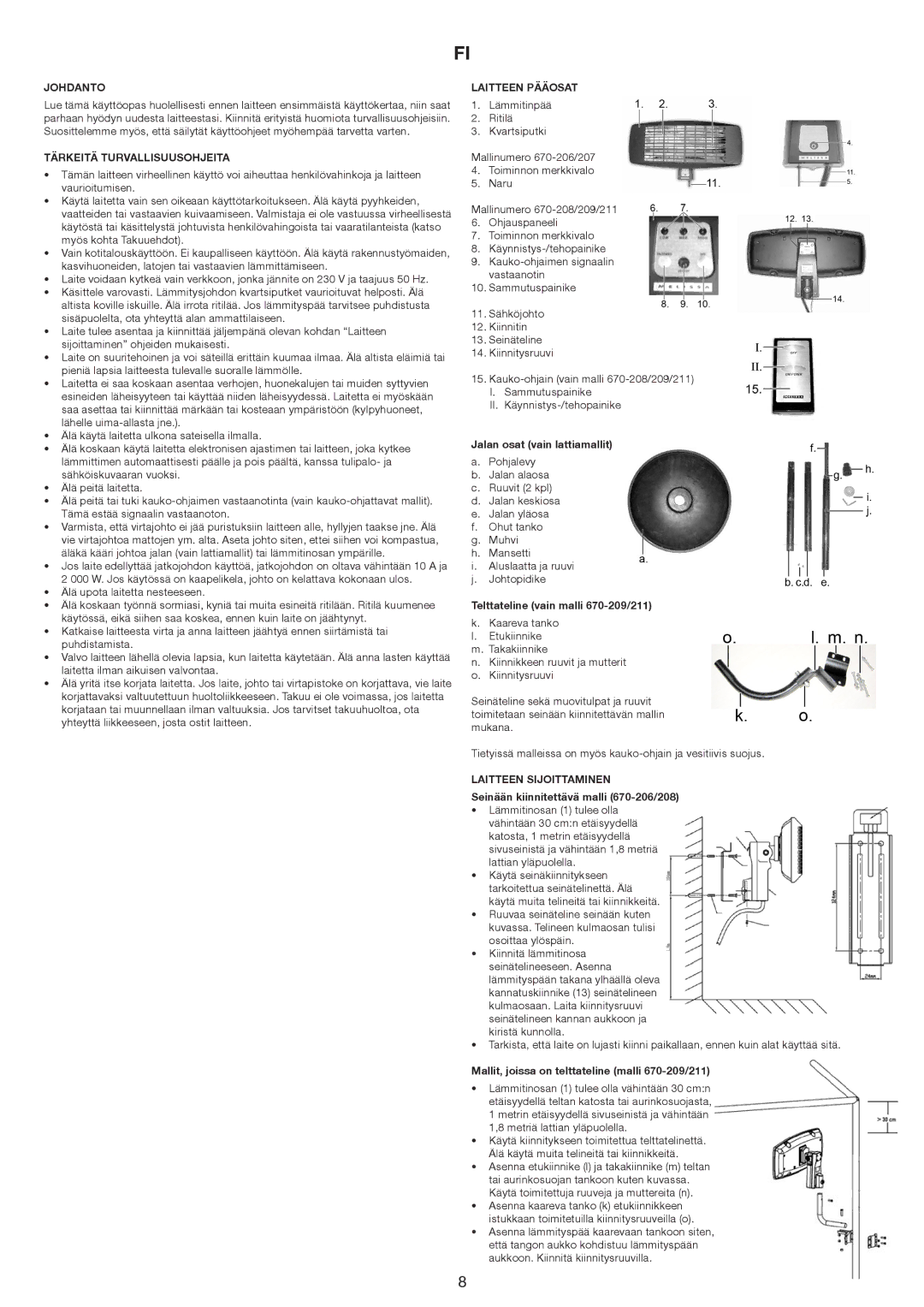 Melissa 670-208, 670-207, 670-211, 670-206 Johdanto, Tärkeitä Turvallisuusohjeita, Laitteen Pääosat, Laitteen Sijoittaminen 