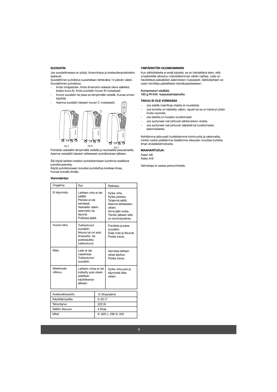 Melissa 676-001 manual Suodatin, VianmŠŠritys, YMP€RIST…N Huomioiminen, Takuu EI OLE Voimassa, Maahantuoja 