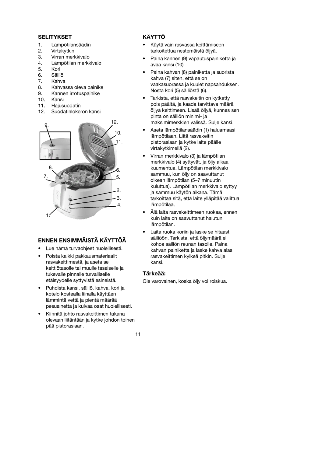 Melissa 743-191 manual Selitykset, Ennen Ensimmäistä Käyttöä, Tärkeää 