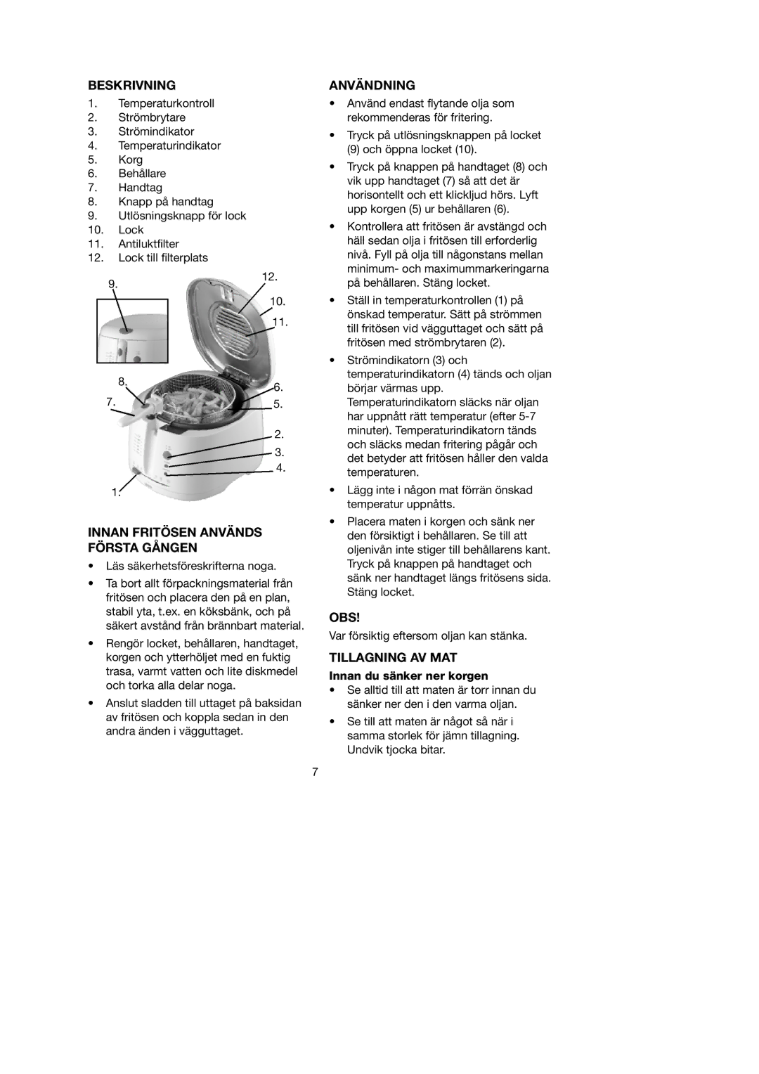 Melissa 743-191 manual Beskrivning, Innan Fritösen Används Första Gången, Användning, Obs, Tillagning AV MAT 